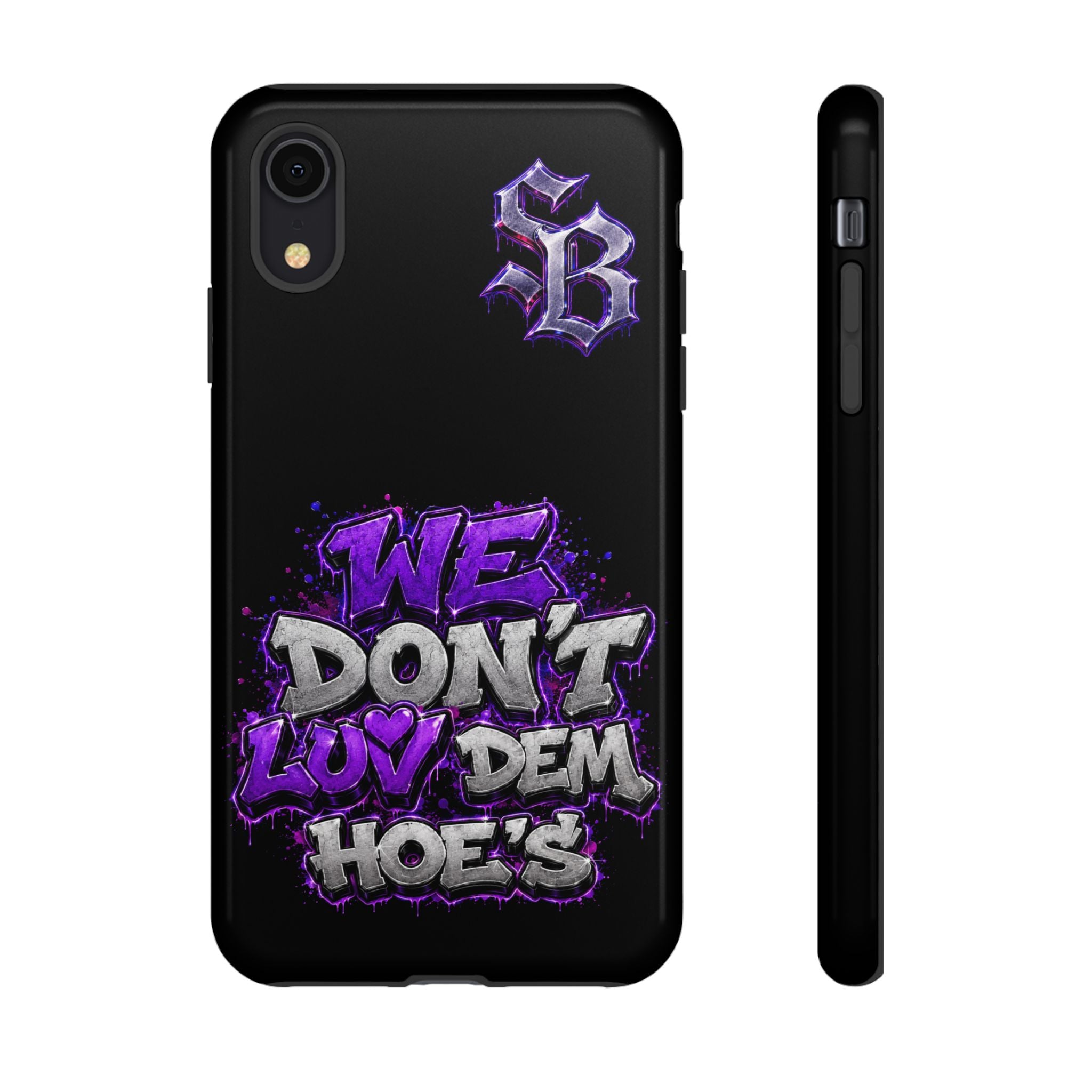 SCUMMIEBEARZ We Don't Luv Dem Hoes💜 Tough Cases