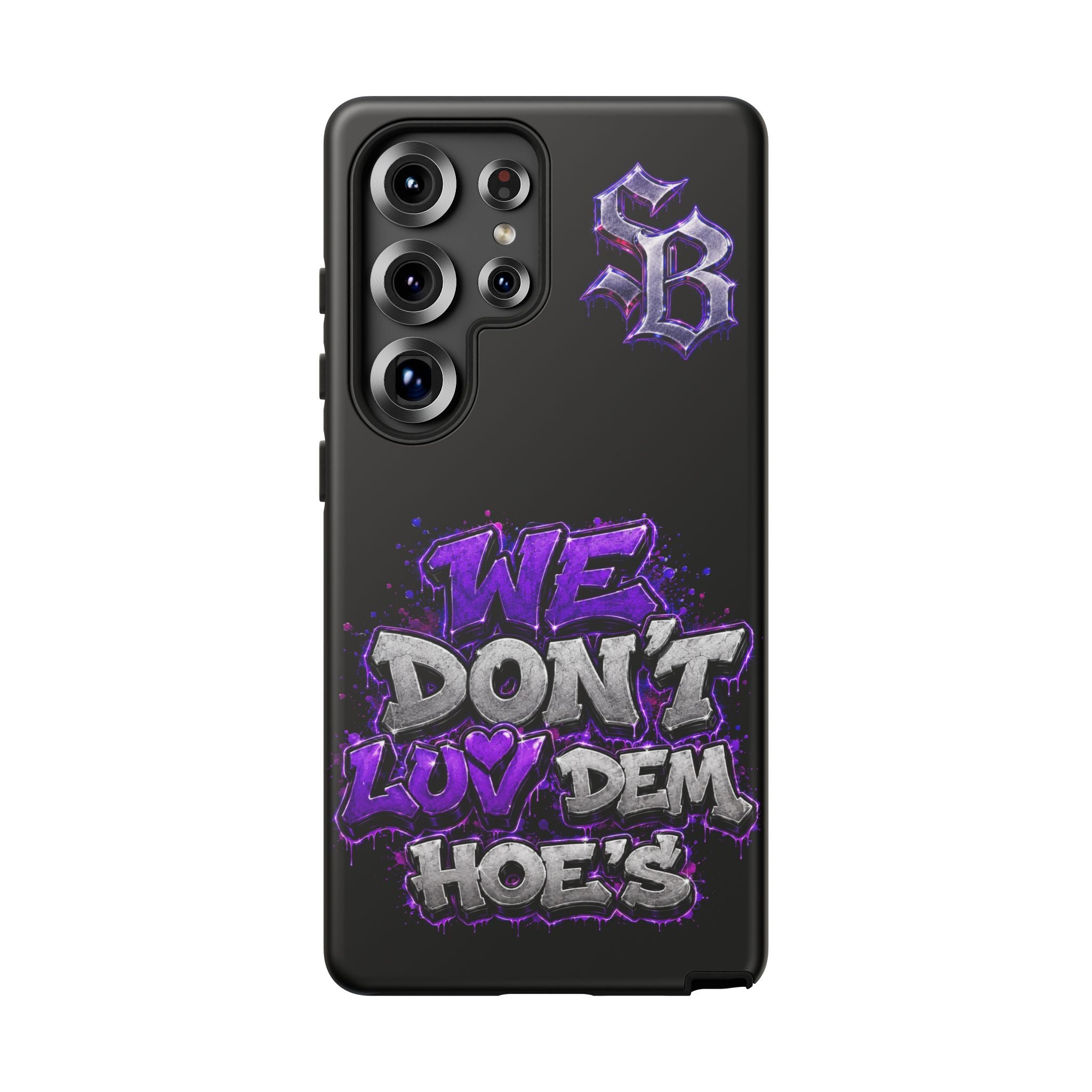 SCUMMIEBEARZ We Don't Luv Dem Hoes💜 Tough Cases