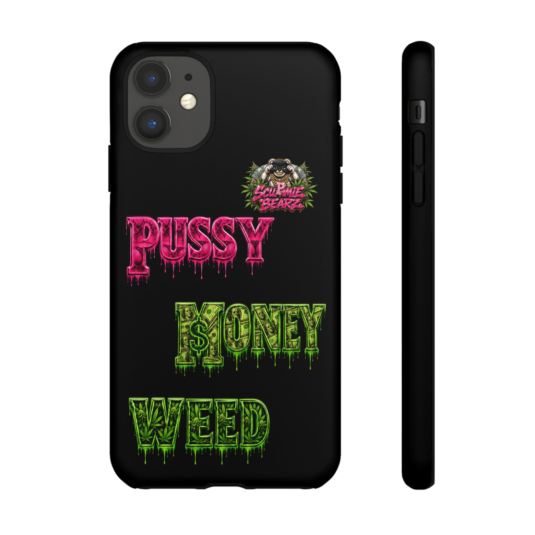 SCUMMIEBEARZ P.M.W. (P***Y Money Weed) Tough Cases