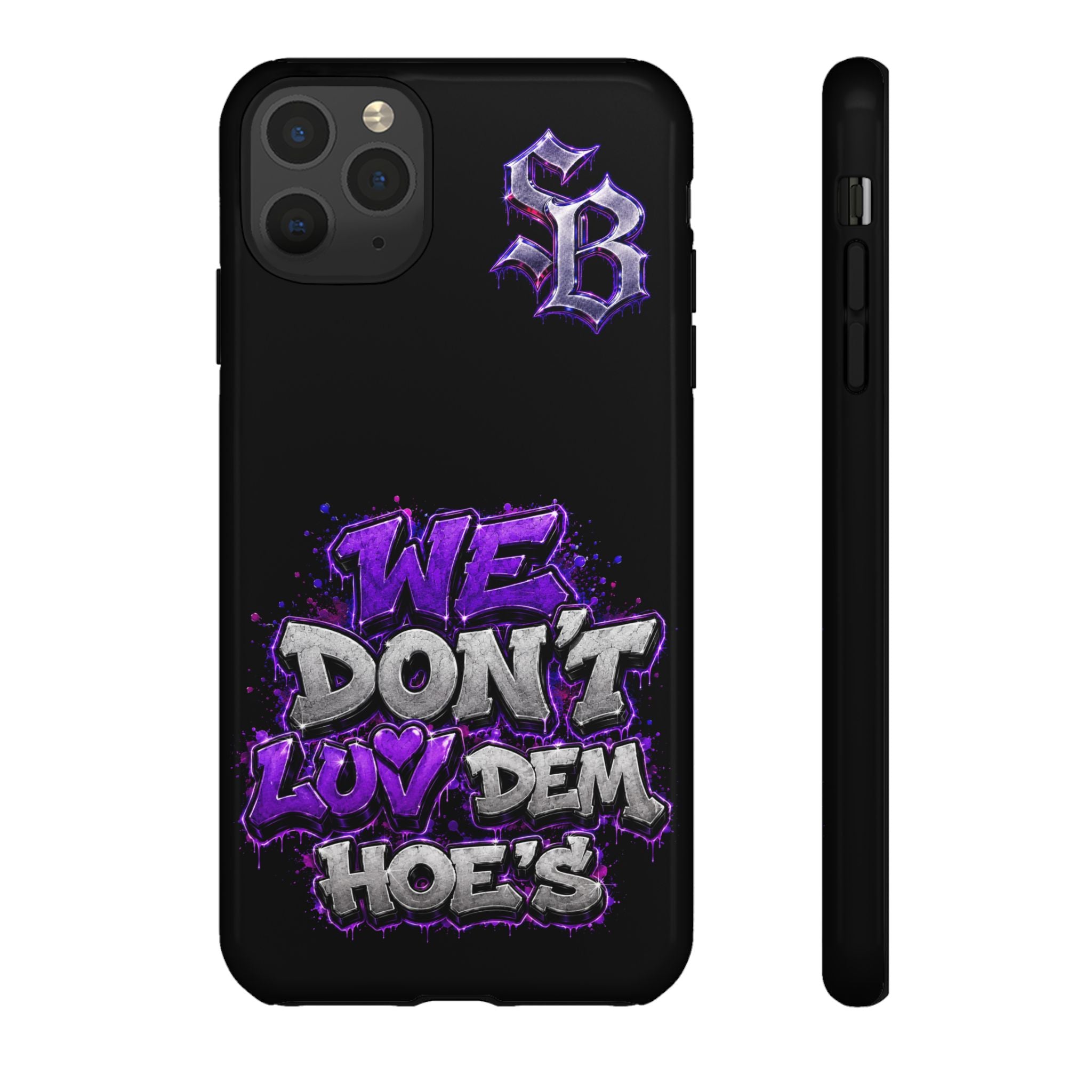 SCUMMIEBEARZ We Don't Luv Dem Hoes💜 Tough Cases