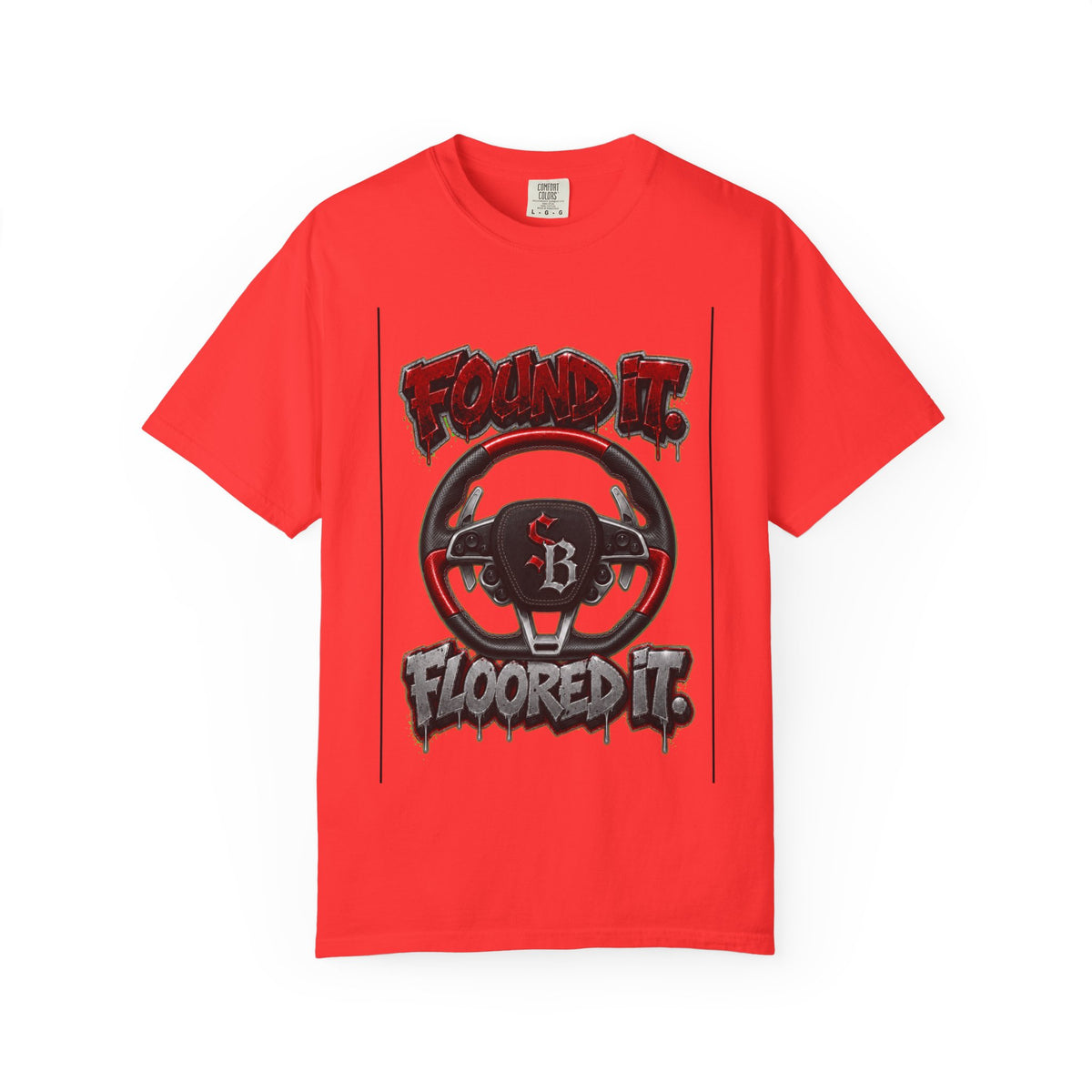 Unisex Garment-Dyed T-shirt-FOUND IT, FLOORED IT GTA SCUMMMIE GRAPHIC DESIGN -SCUMMIEBEARZ™