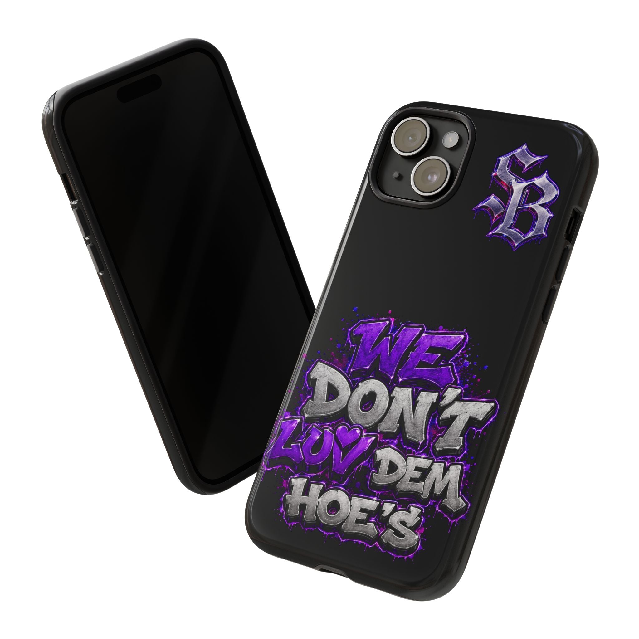 SCUMMIEBEARZ We Don't Luv Dem Hoes💜 Tough Cases