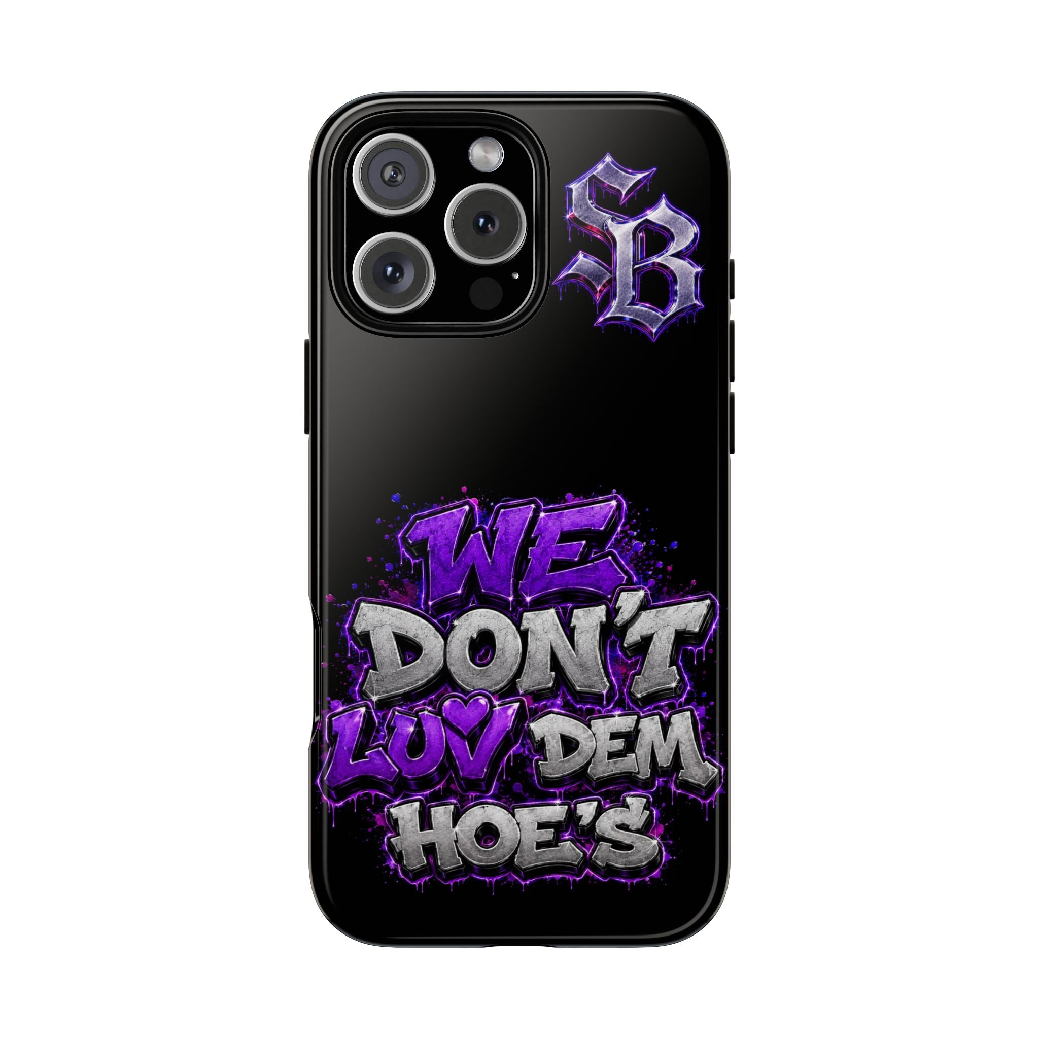 SCUMMIEBEARZ We Don't Luv Dem Hoes💜 Tough Cases