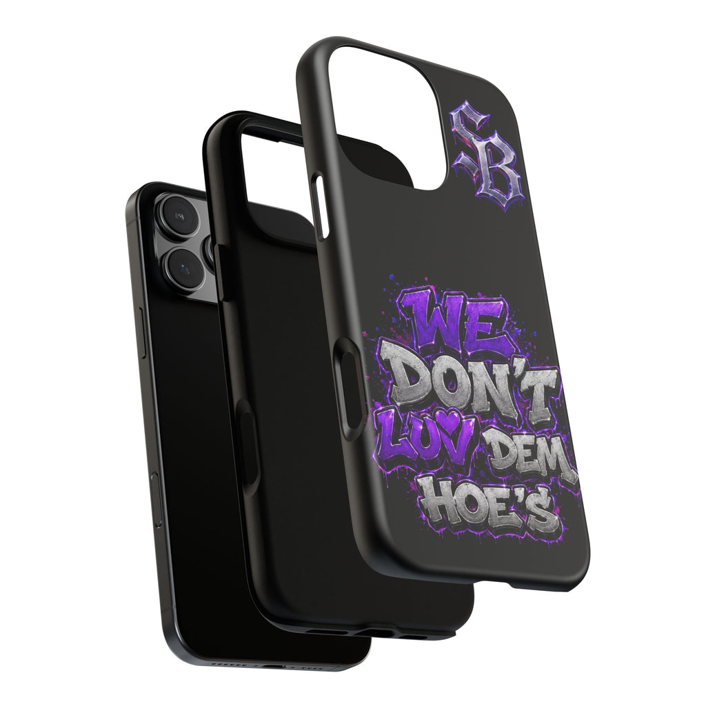 SCUMMIEBEARZ We Don't Luv Dem Hoes💜 Tough Cases