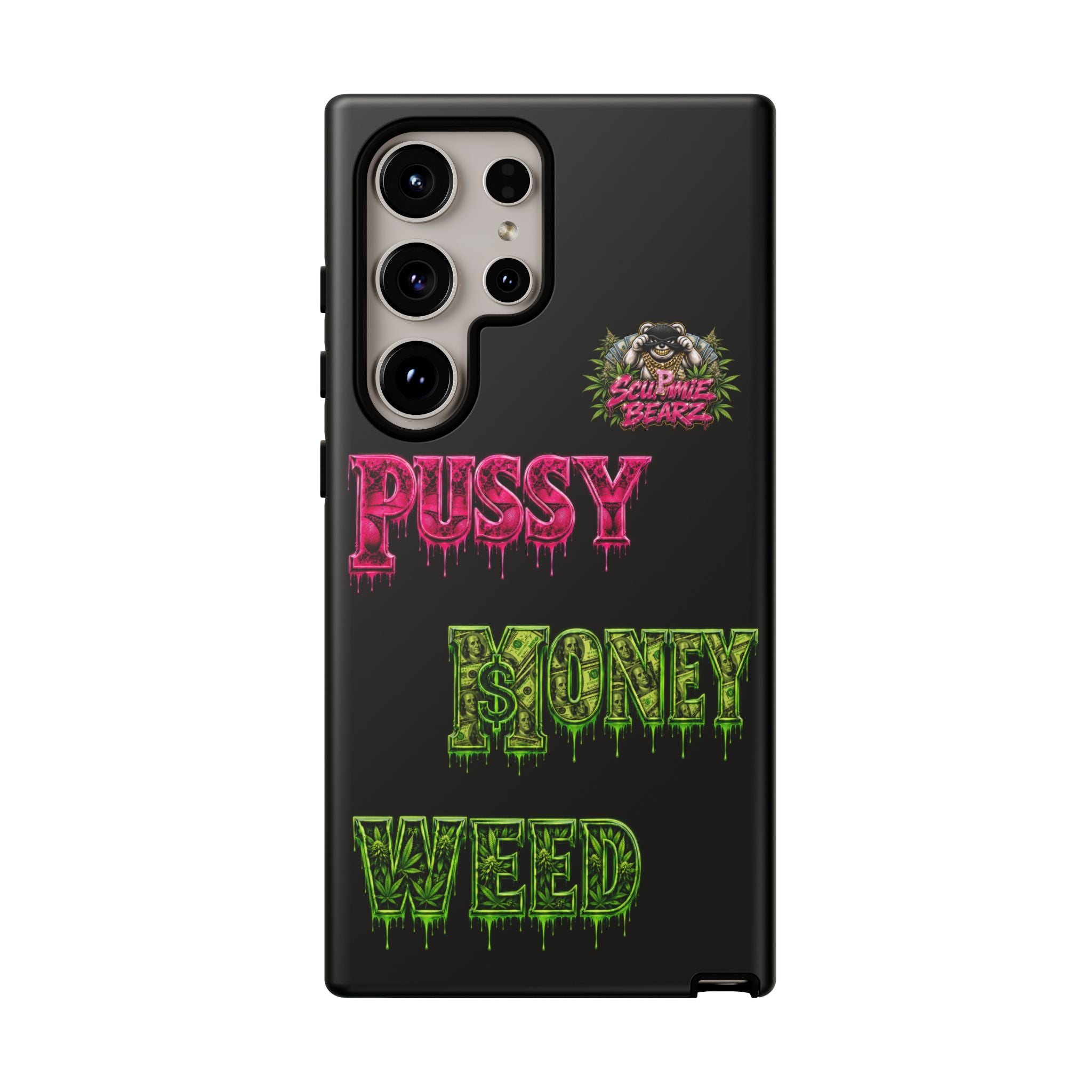 SCUMMIEBEARZ P.M.W. (P***Y Money Weed) Tough Cases