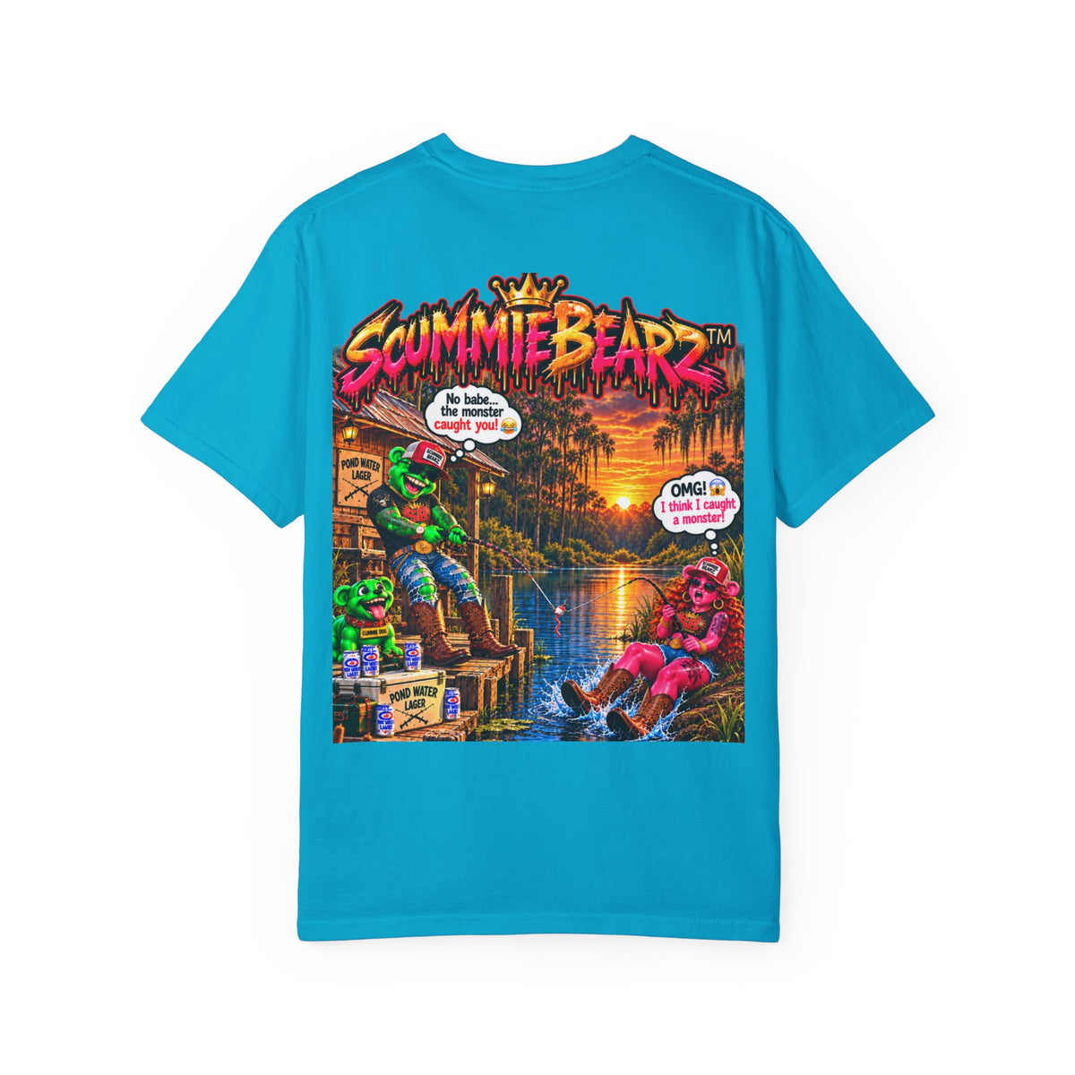 Unisex Garment-Dyed T-shirt-BABE I THINK I GOT A MONSTER-SCUMMIEBEARZ™️