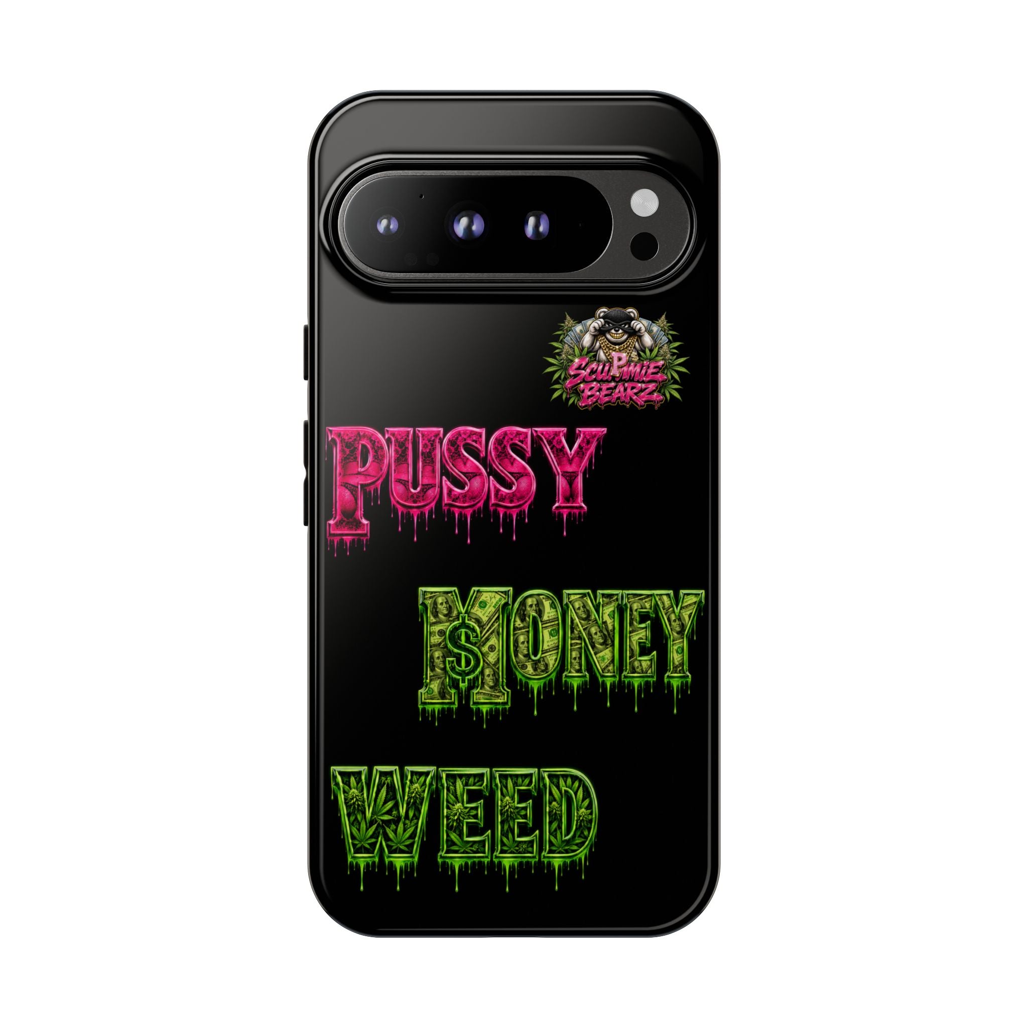 SCUMMIEBEARZ P.M.W. (P***Y Money Weed) Tough Cases