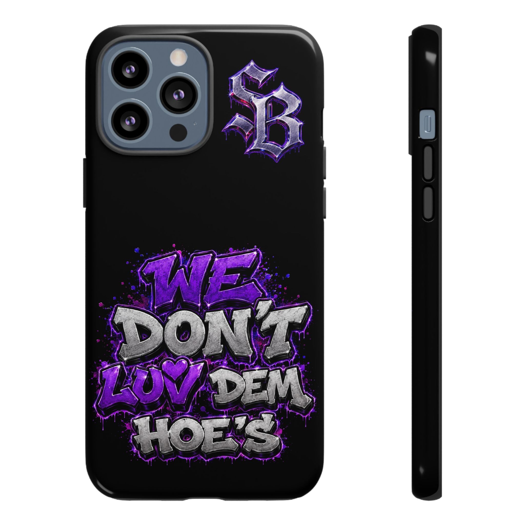 SCUMMIEBEARZ We Don't Luv Dem Hoes💜 Tough Cases