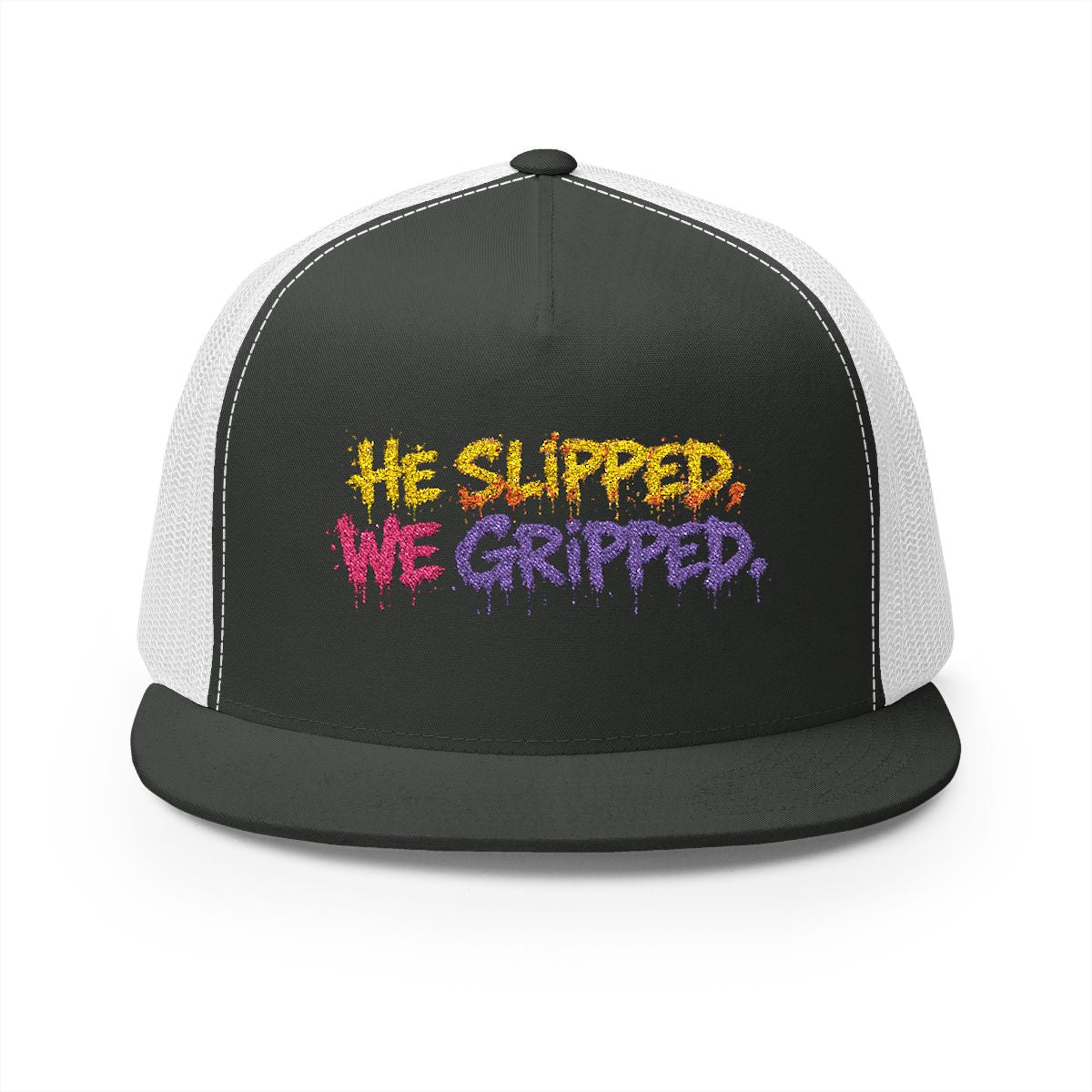 5 Panel Trucker Cap-HE SLIPPED WE GRIPPED LOGO-SCUMMIEBEARZ™️