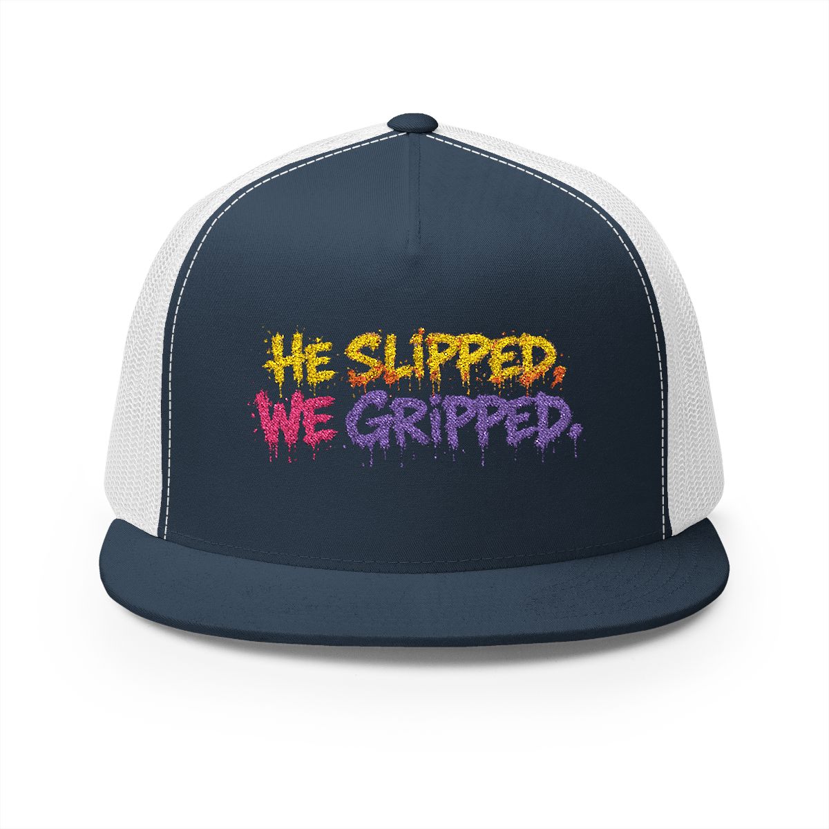 5 Panel Trucker Cap-HE SLIPPED WE GRIPPED LOGO-SCUMMIEBEARZ™️