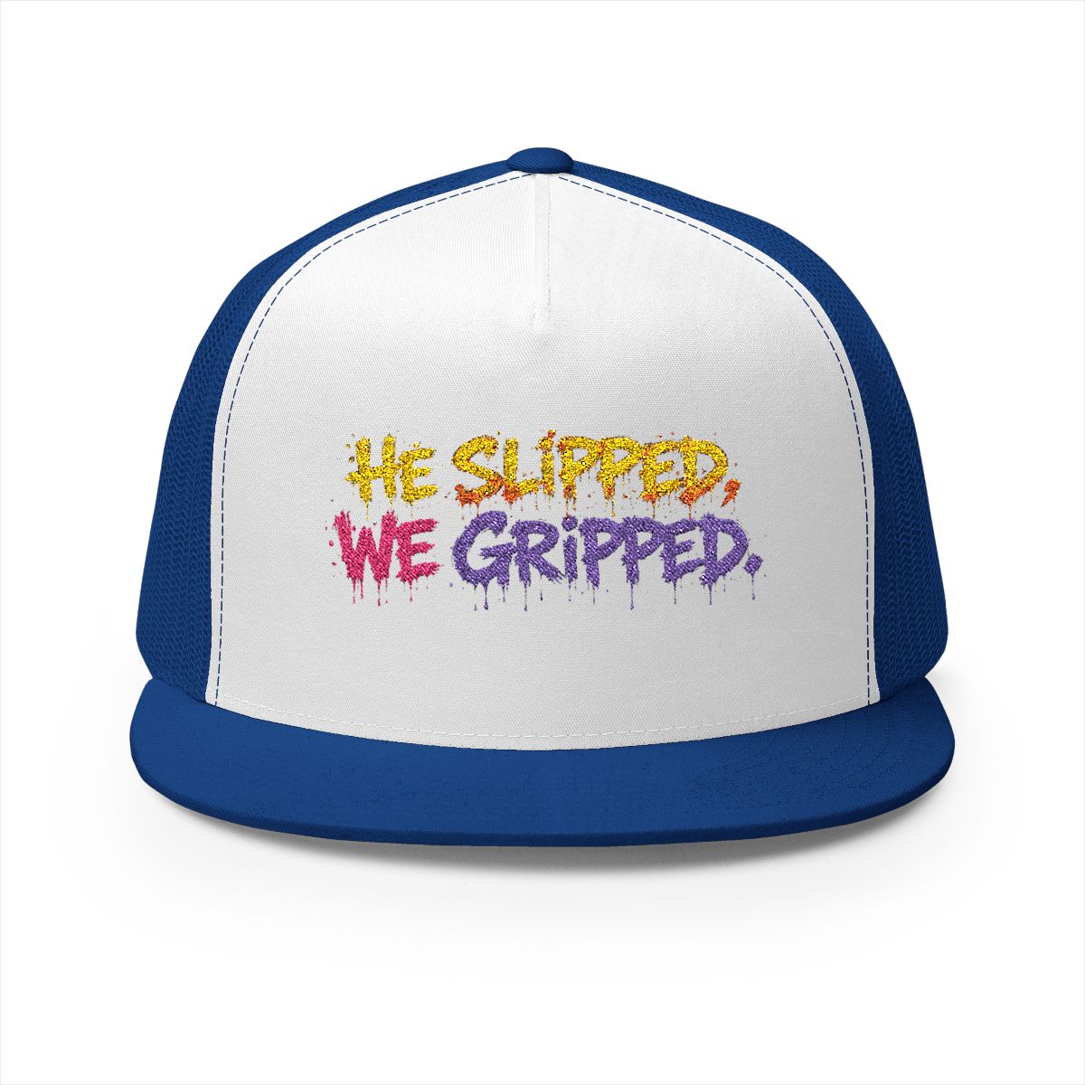 5 Panel Trucker Cap-HE SLIPPED WE GRIPPED LOGO-SCUMMIEBEARZ™️