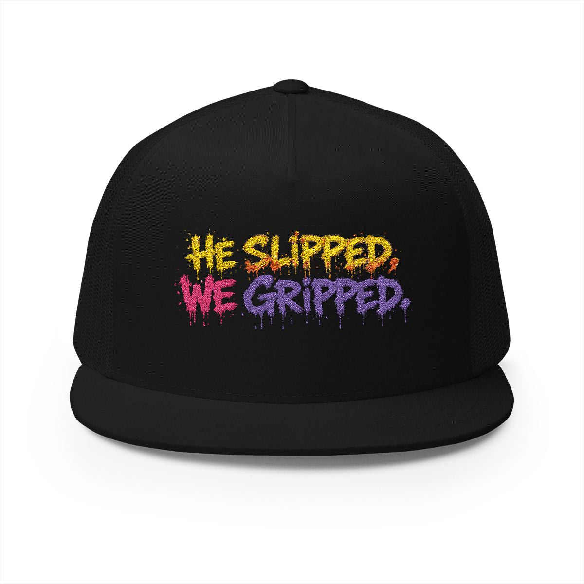 5 Panel Trucker Cap-HE SLIPPED WE GRIPPED LOGO-SCUMMIEBEARZ™️
