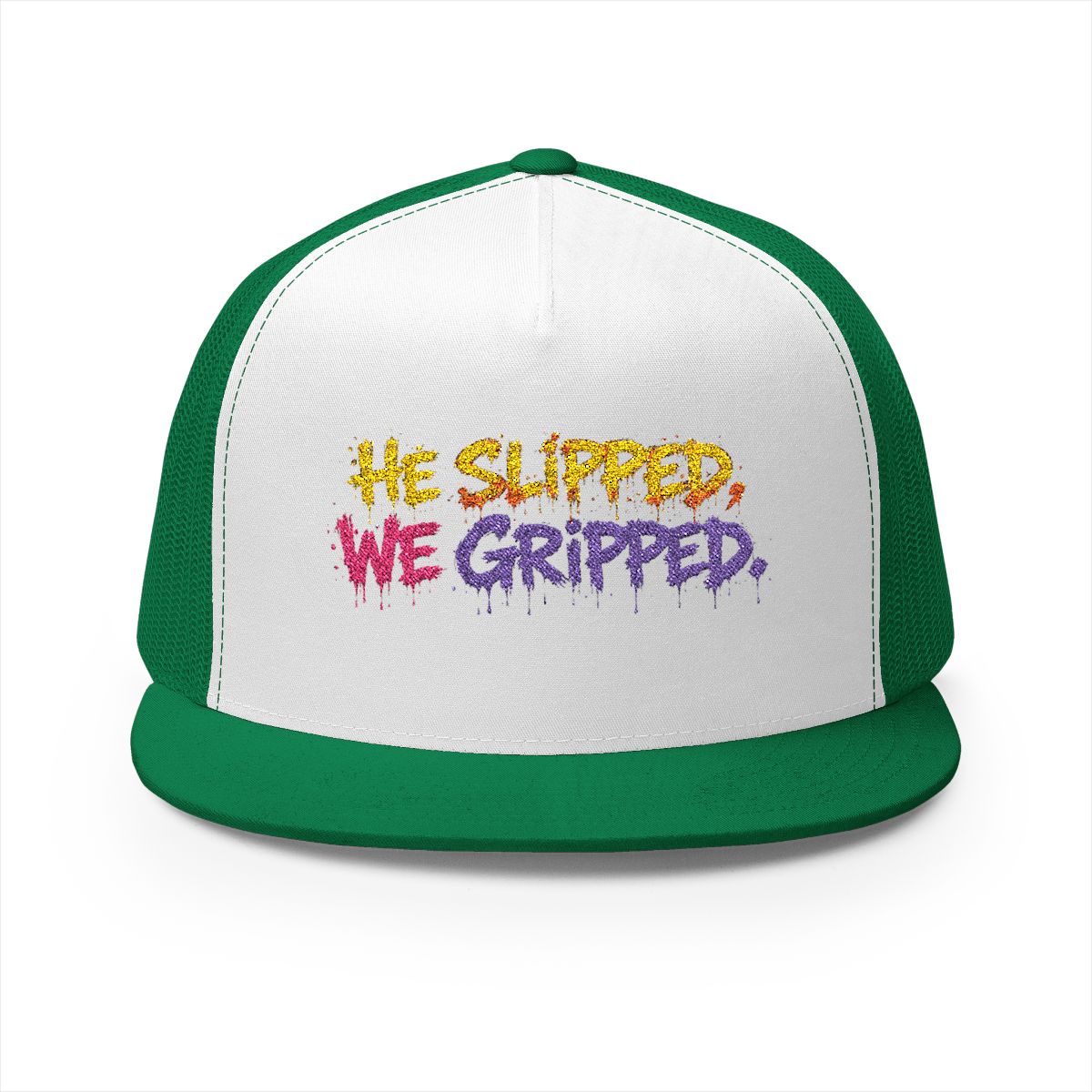 5 Panel Trucker Cap-HE SLIPPED WE GRIPPED LOGO-SCUMMIEBEARZ™️