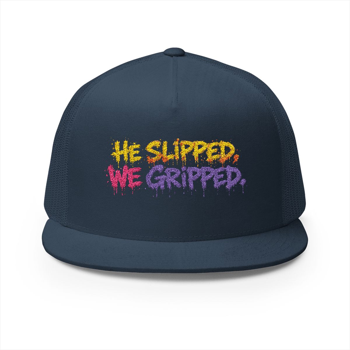 5 Panel Trucker Cap-HE SLIPPED WE GRIPPED LOGO-SCUMMIEBEARZ™️