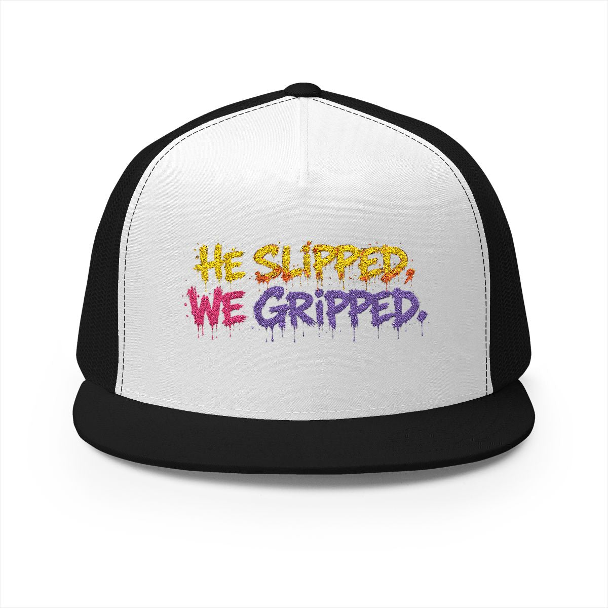 5 Panel Trucker Cap-HE SLIPPED WE GRIPPED LOGO-SCUMMIEBEARZ™️