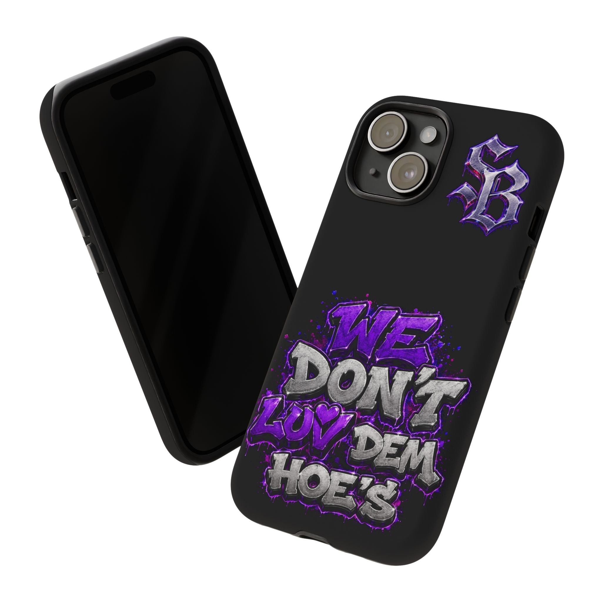 SCUMMIEBEARZ We Don't Luv Dem Hoes💜 Tough Cases
