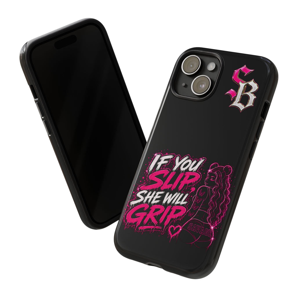 SCUMMIEBEARZ If You Slip She Will Grip🩷 Tough Cases