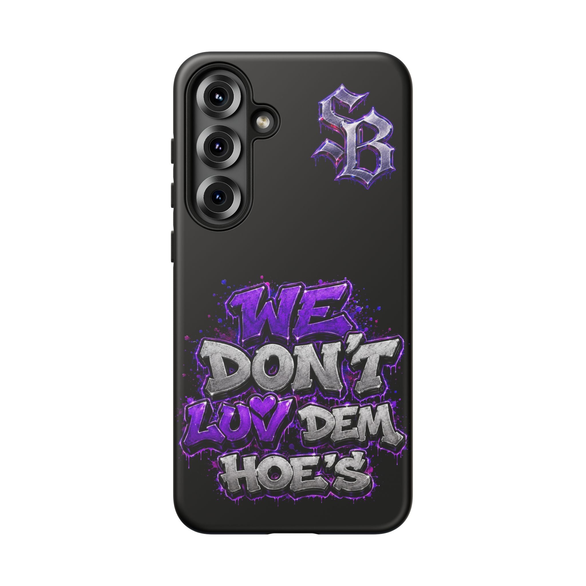 SCUMMIEBEARZ We Don't Luv Dem Hoes💜 Tough Cases