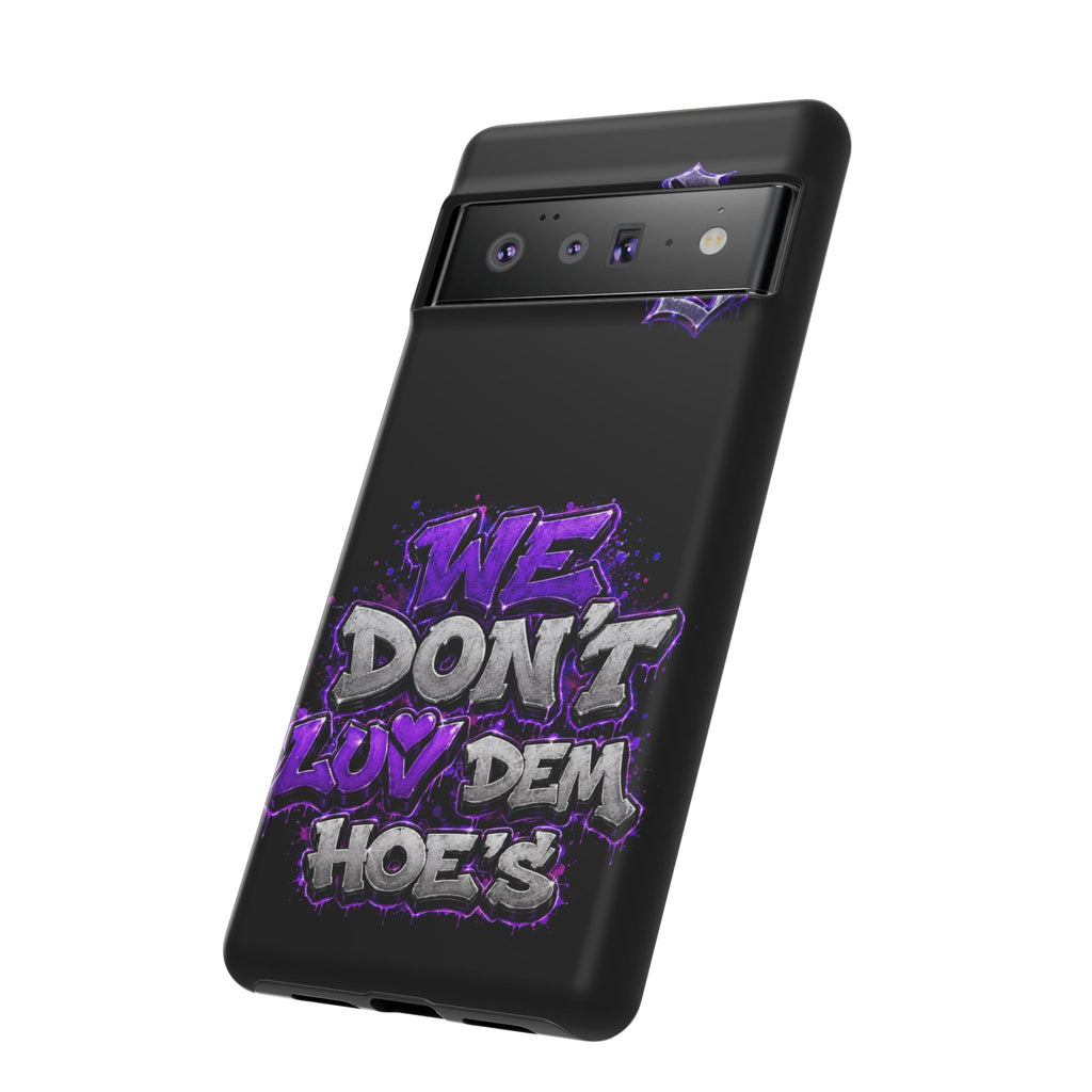 SCUMMIEBEARZ We Don't Luv Dem Hoes💜 Tough Cases