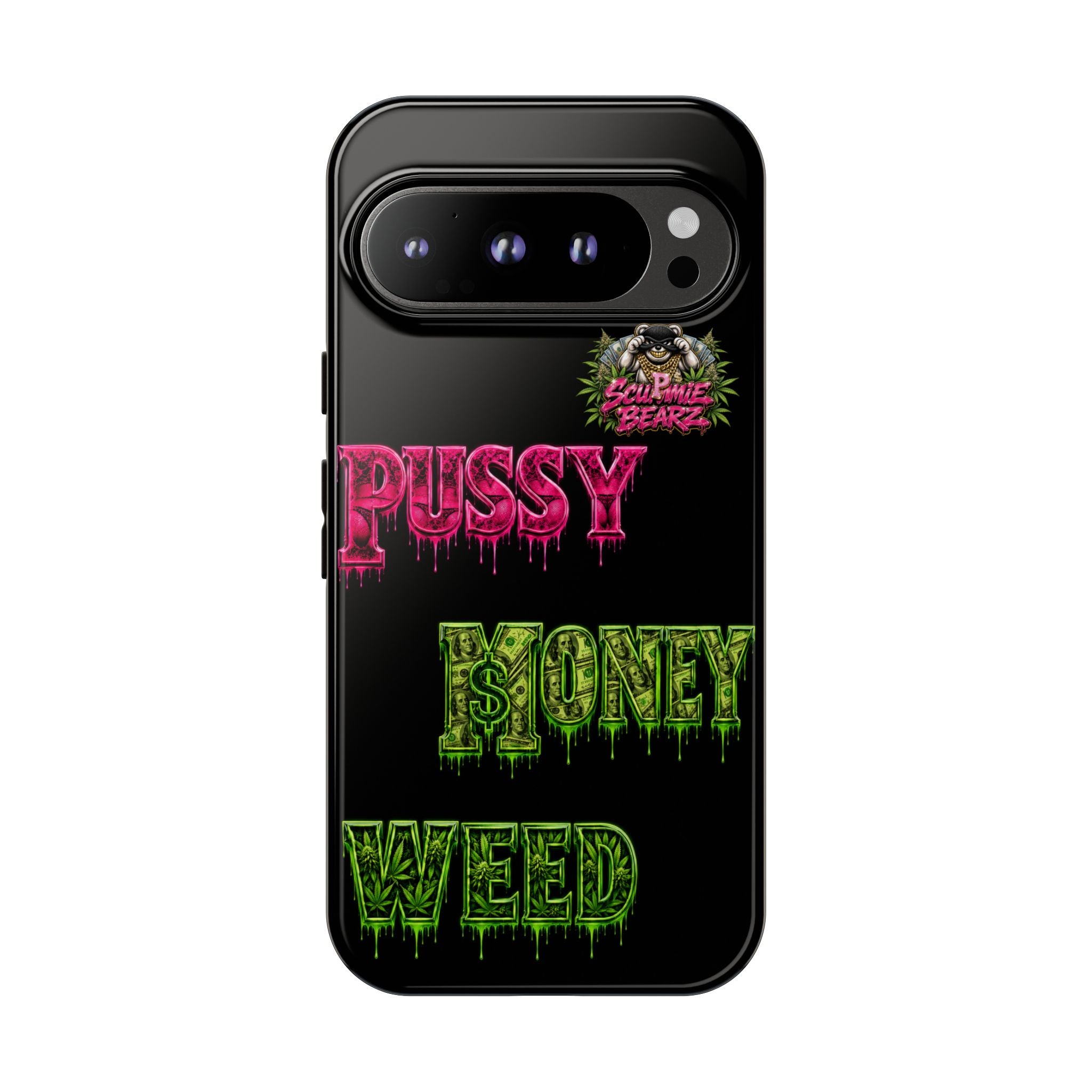 SCUMMIEBEARZ P.M.W. (P***Y Money Weed) Tough Cases
