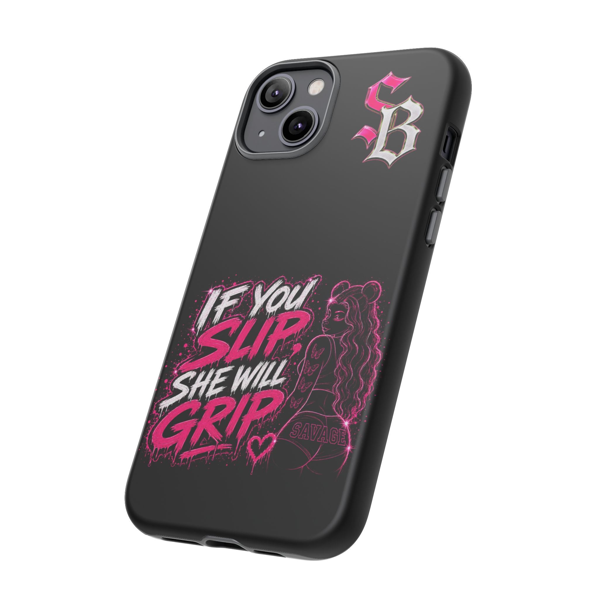 SCUMMIEBEARZ If You Slip She Will Grip🩷 Tough Cases