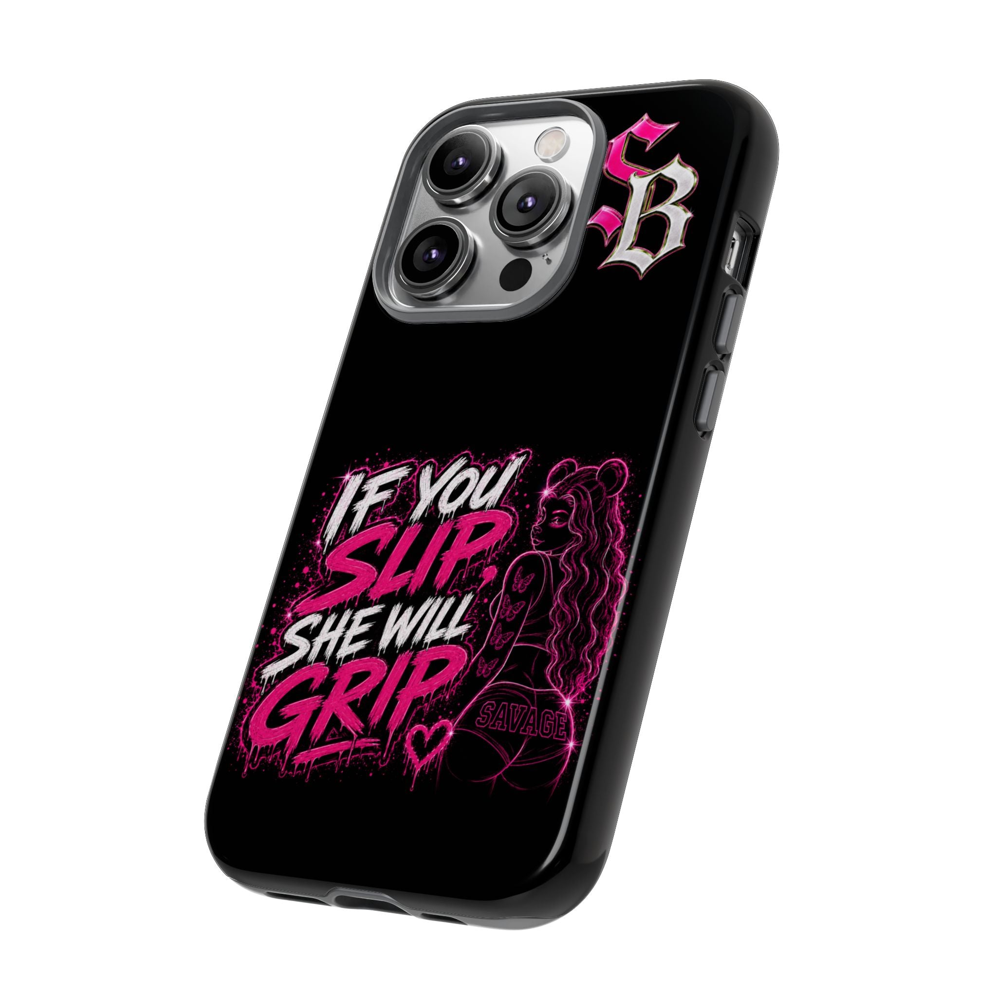SCUMMIEBEARZ If You Slip She Will Grip🩷 Tough Cases
