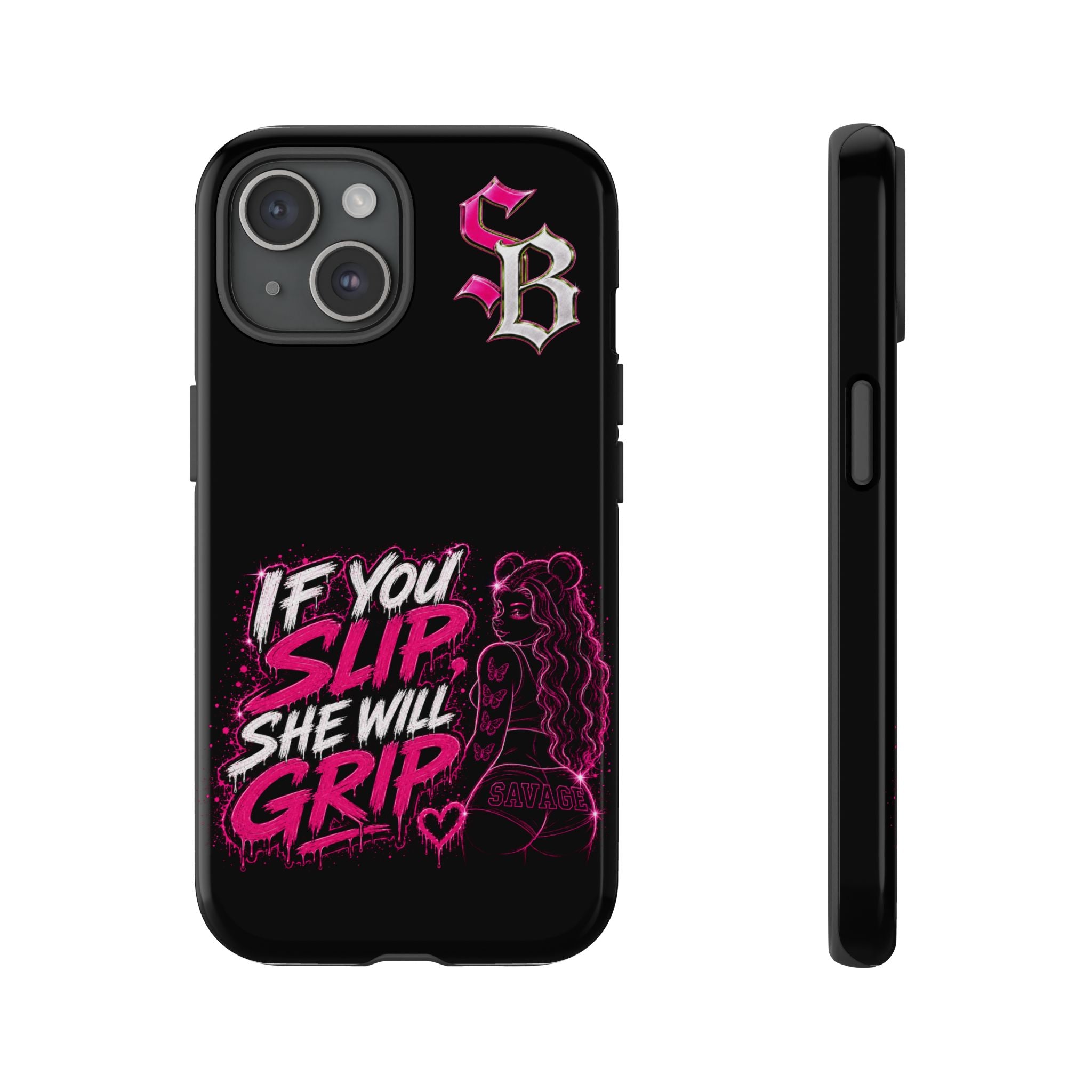 SCUMMIEBEARZ If You Slip She Will Grip🩷 Tough Cases