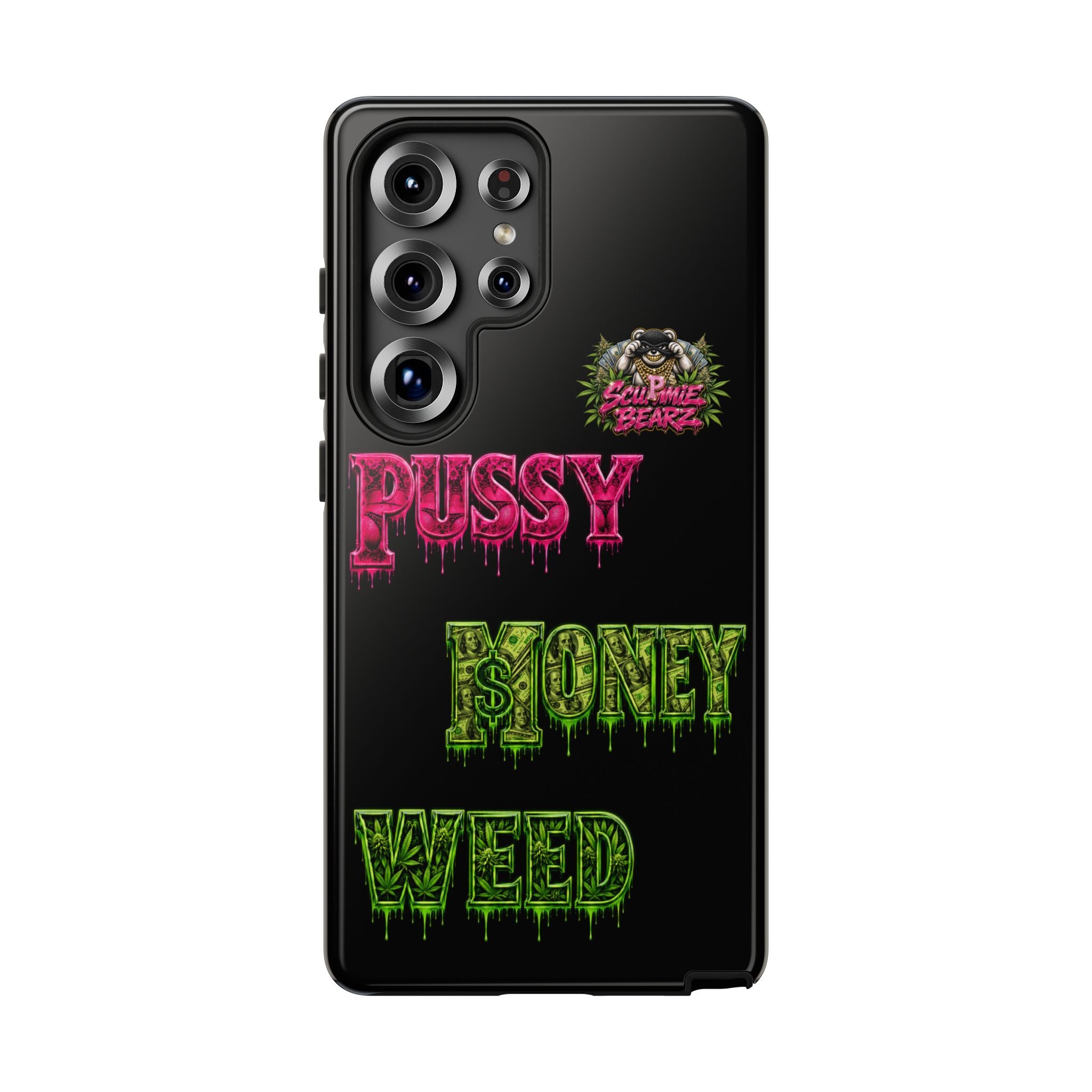 SCUMMIEBEARZ P.M.W. (P***Y Money Weed) Tough Cases