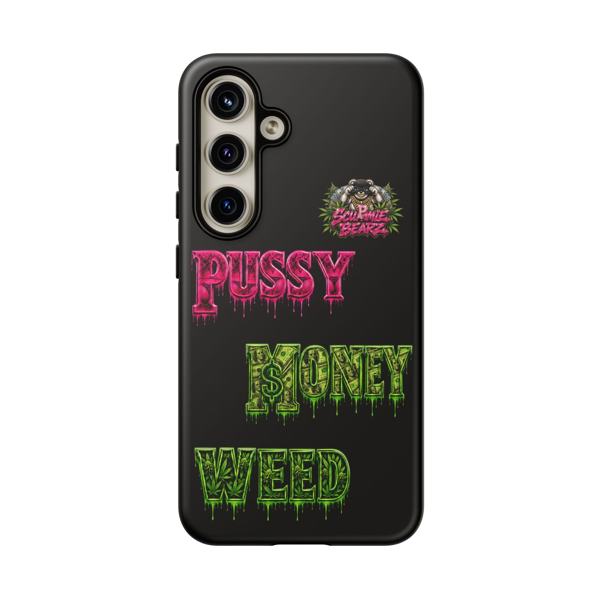 SCUMMIEBEARZ P.M.W. (P***Y Money Weed) Tough Cases