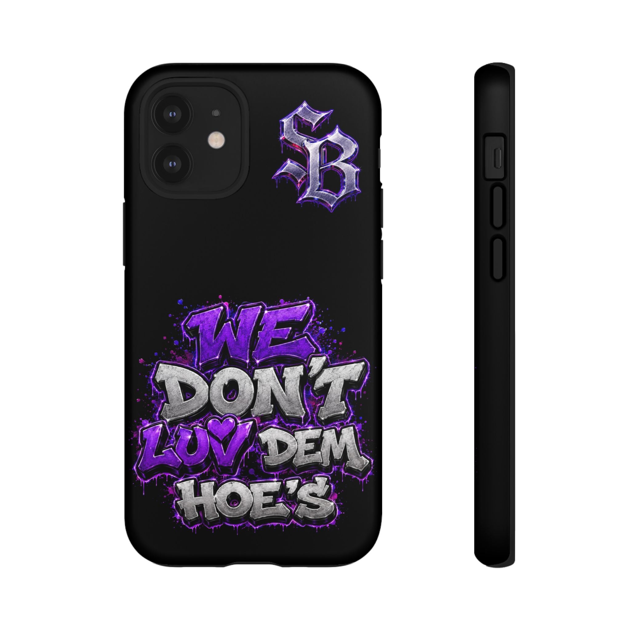 SCUMMIEBEARZ We Don't Luv Dem Hoes💜 Tough Cases