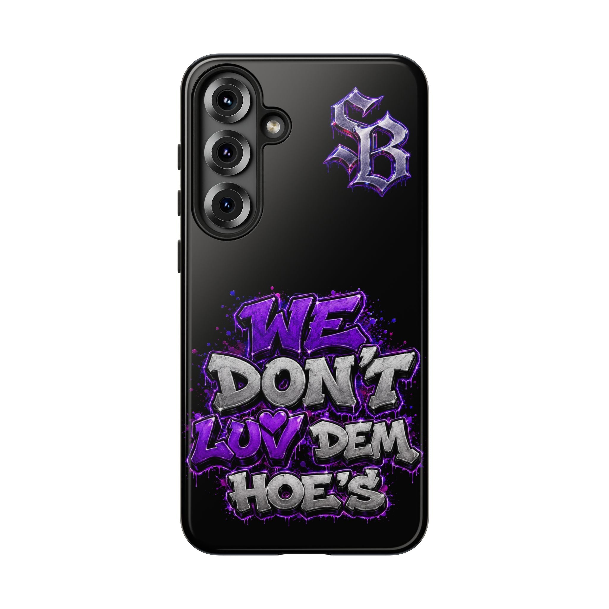 SCUMMIEBEARZ We Don't Luv Dem Hoes💜 Tough Cases
