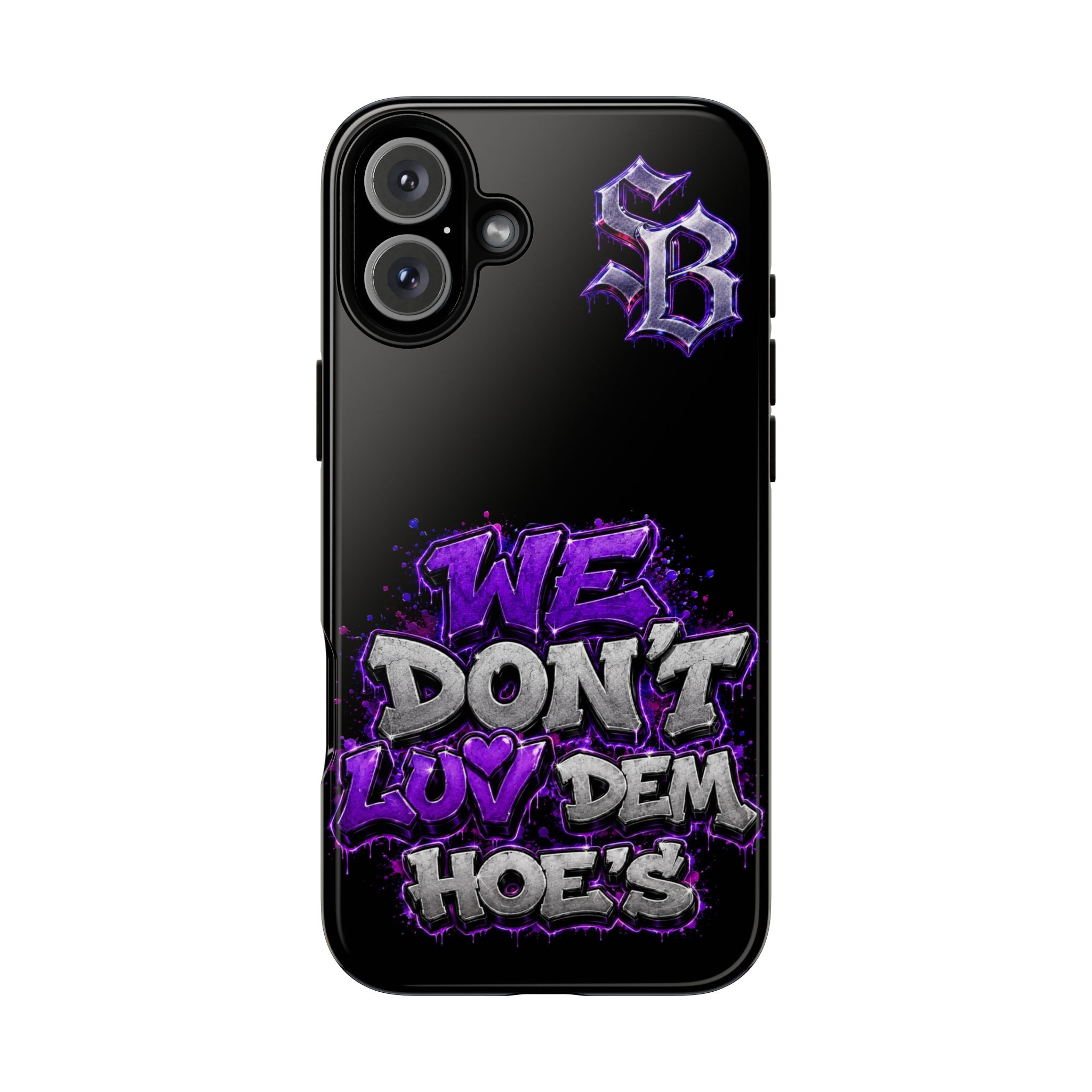 SCUMMIEBEARZ We Don't Luv Dem Hoes💜 Tough Cases