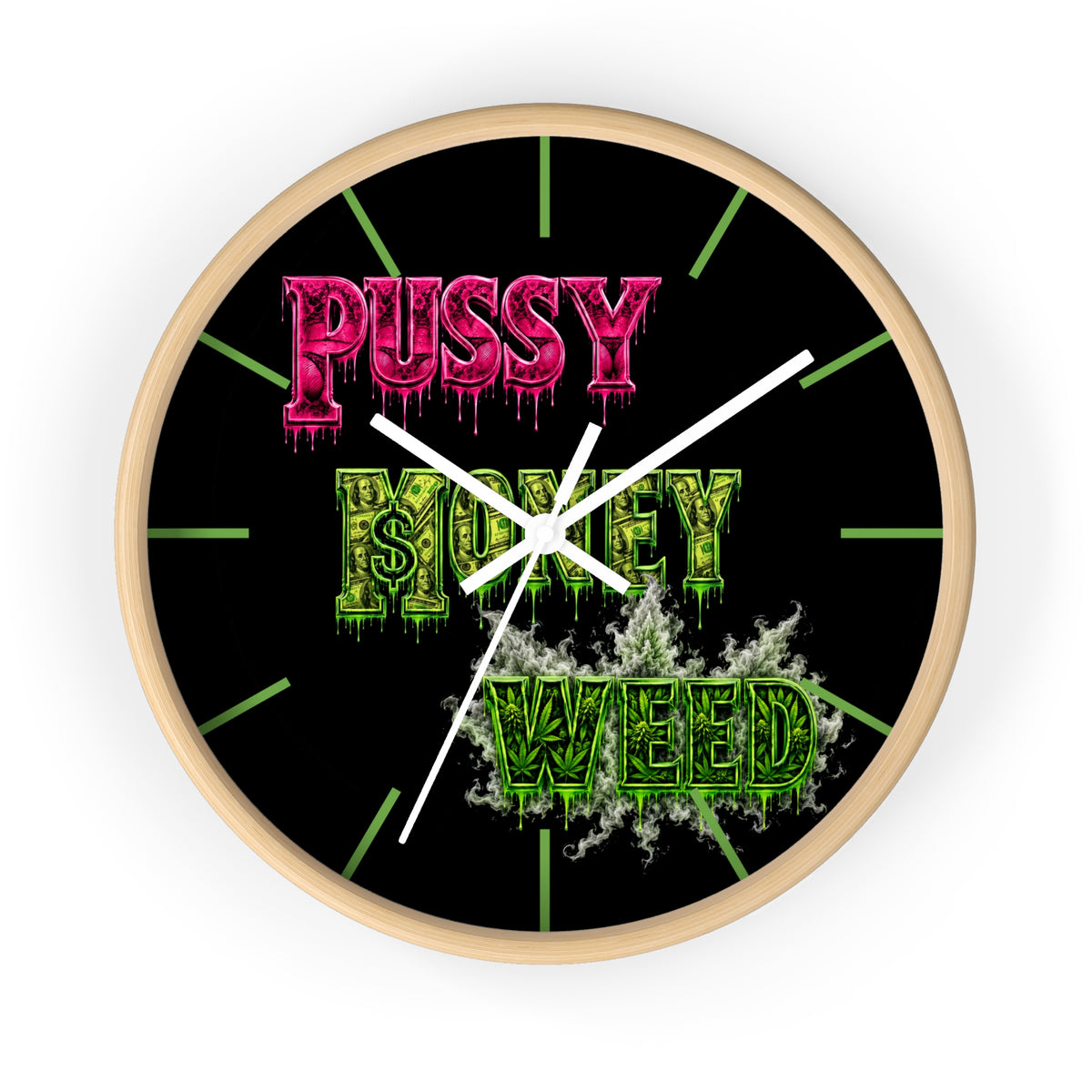 Wall clock-P.M.W. (P***y Money Weed)-SCUMMIEBEARZ™️