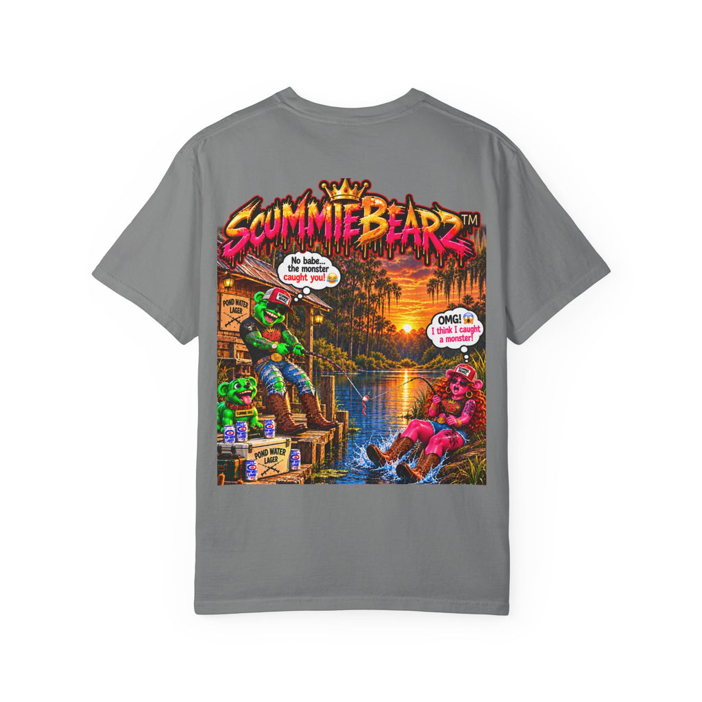 Unisex Garment-Dyed T-shirt-BABE I THINK I GOT A MONSTER-SCUMMIEBEARZ™️