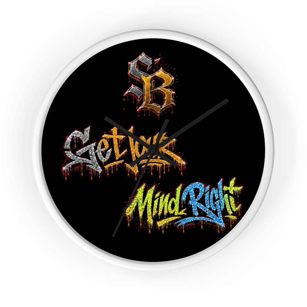 Wall Clock -Get your mind right-SCUMMIEBEARZ™️