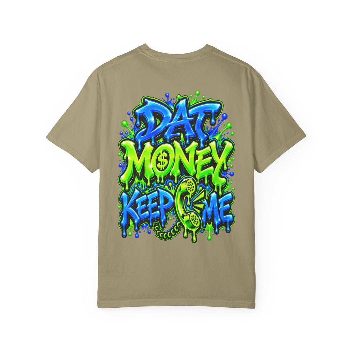 Unisex Garment-Dyed T-shirt-THAT MONEY💵KEEP CALLING📞ME MASK LOGO-SCUMMIEBEARZ™️