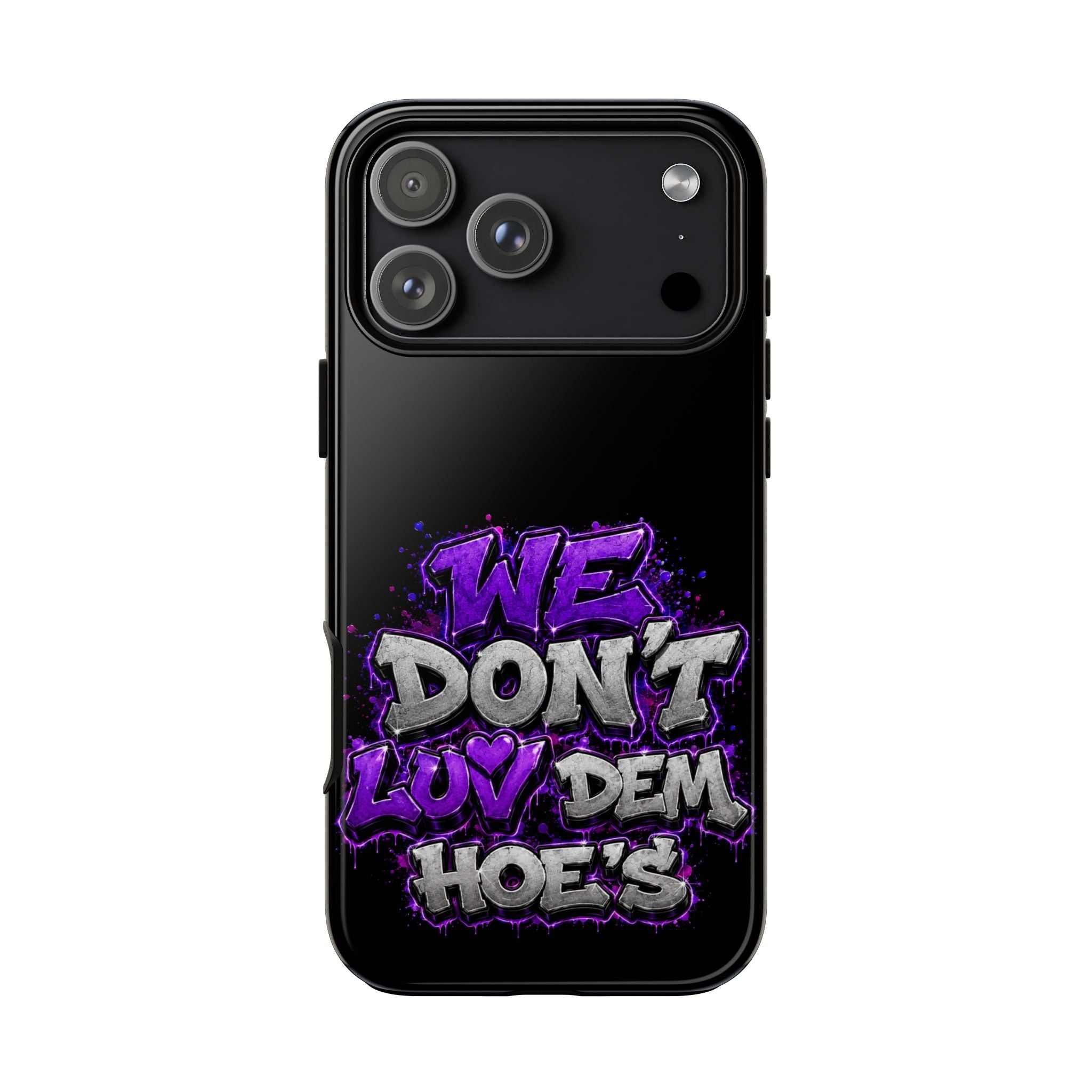 SCUMMIEBEARZ We Don't Luv Dem Hoes💜 Tough Cases