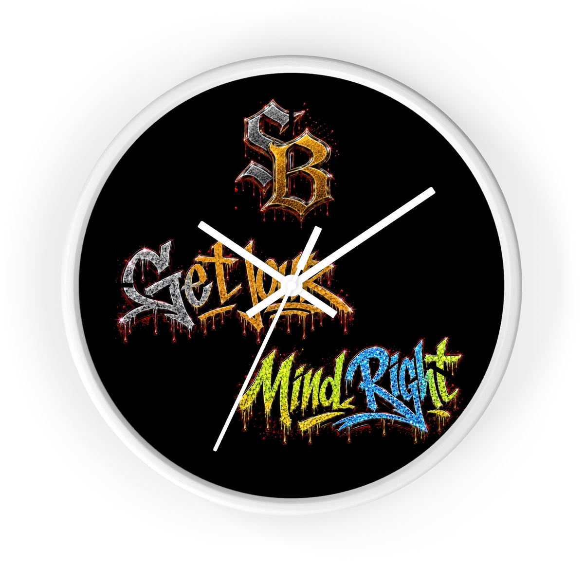 Wall Clock -Get your mind right-SCUMMIEBEARZ™️