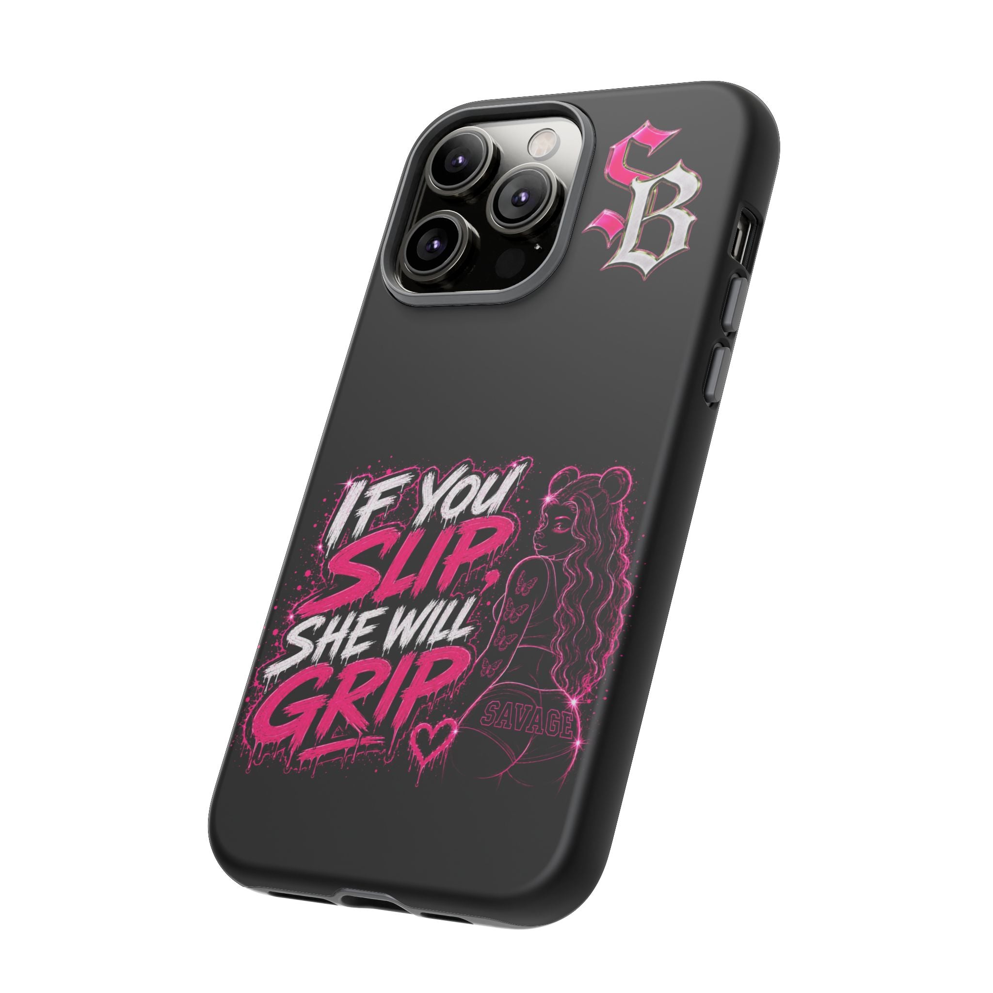 SCUMMIEBEARZ If You Slip She Will Grip🩷 Tough Cases