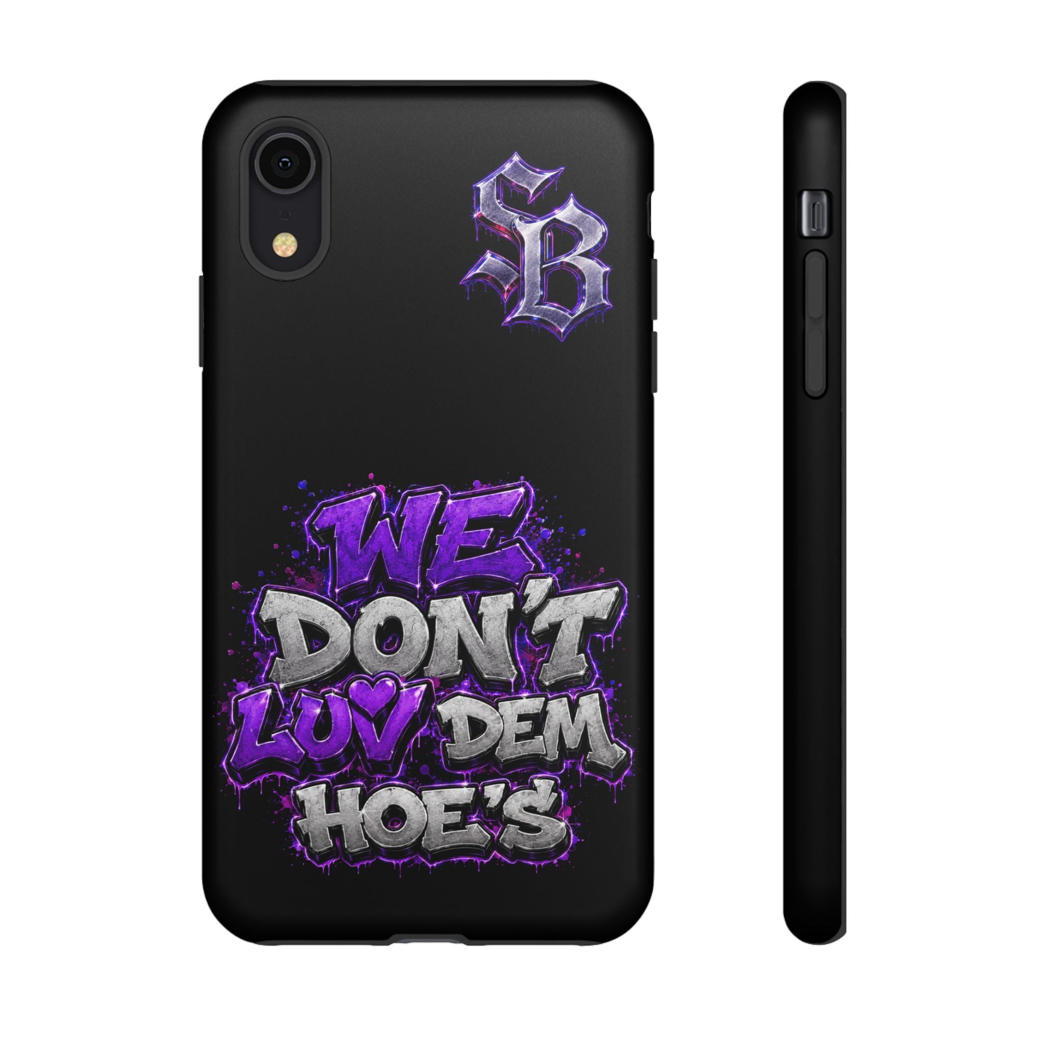 SCUMMIEBEARZ We Don't Luv Dem Hoes💜 Tough Cases