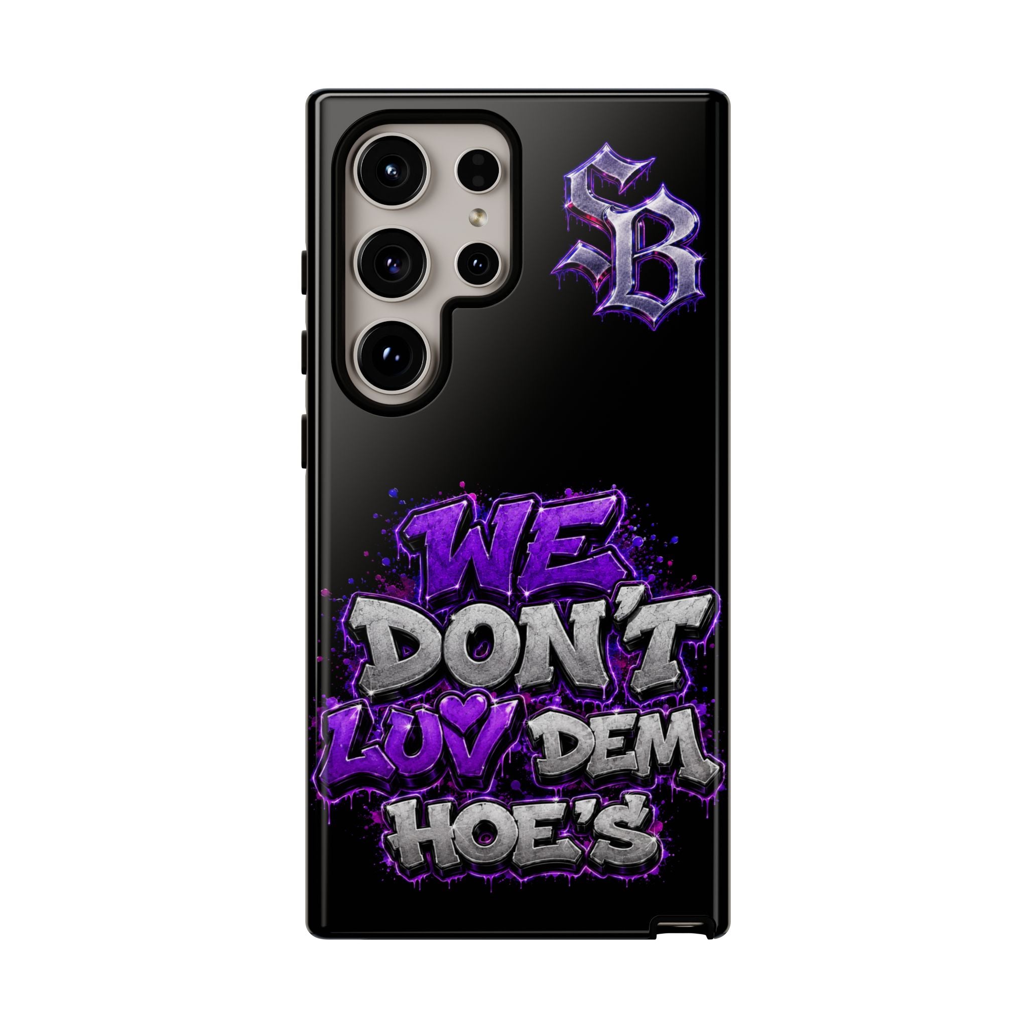 SCUMMIEBEARZ We Don't Luv Dem Hoes💜 Tough Cases