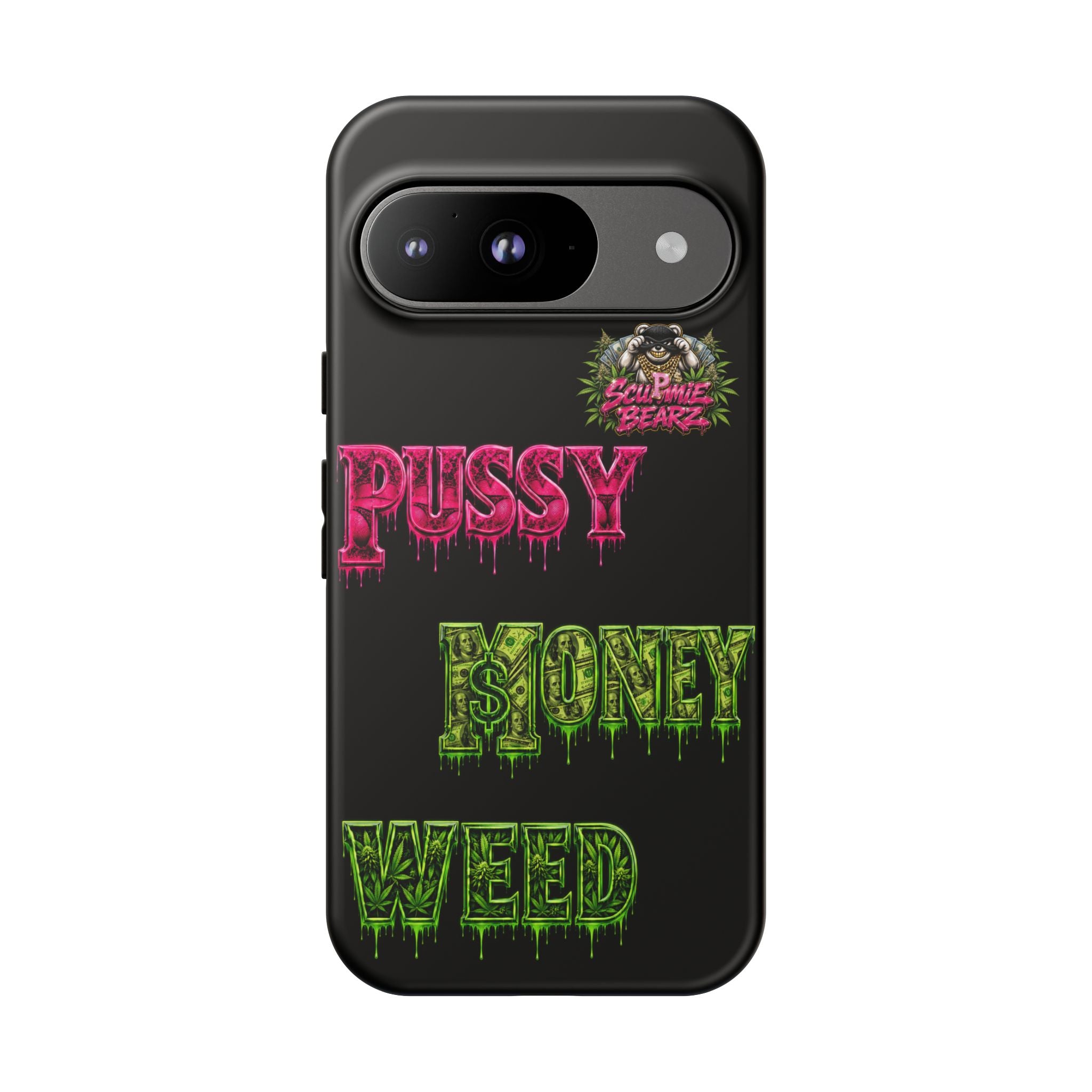 SCUMMIEBEARZ P.M.W. (P***Y Money Weed) Tough Cases