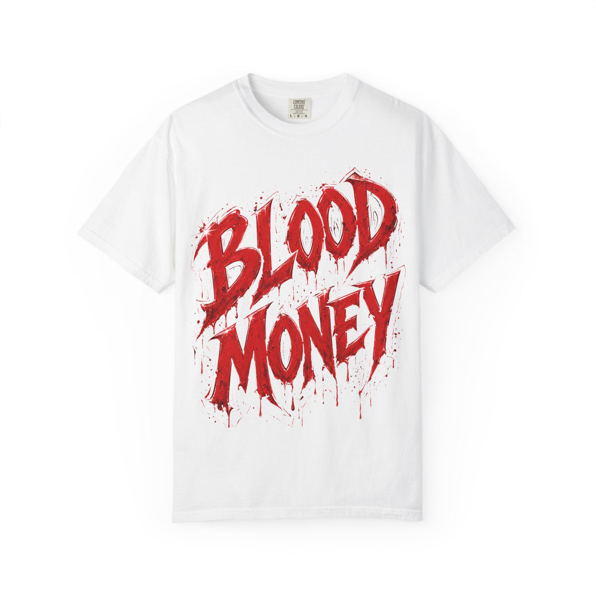 Unisex Garment-Dyed T-shirt-BLOOD MONEY\GLOCK\GANG GANG-SCUMMIEBEARZ™