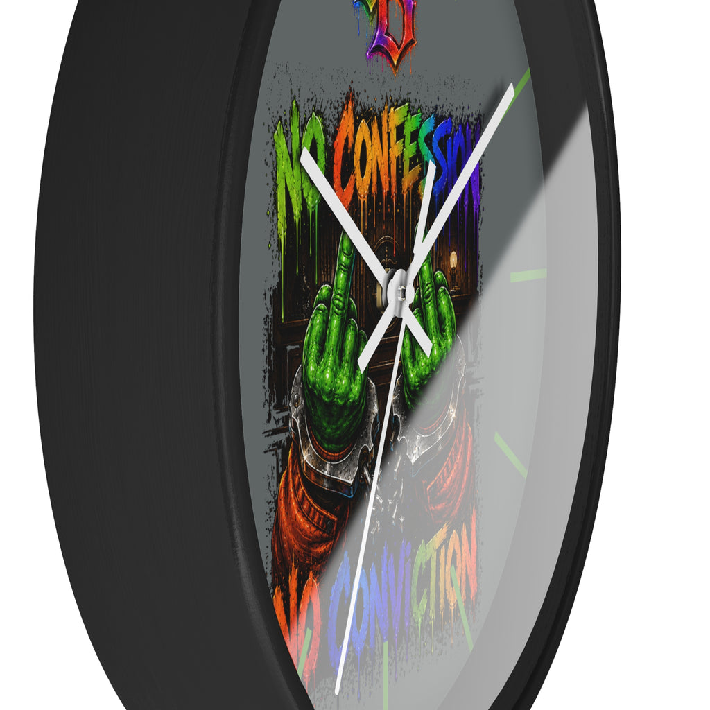 Wall Clock-No Confession No Conviction-SCUMMIEBEARZ™️