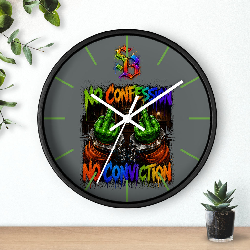 Wall Clock-No Confession No Conviction-SCUMMIEBEARZ™️