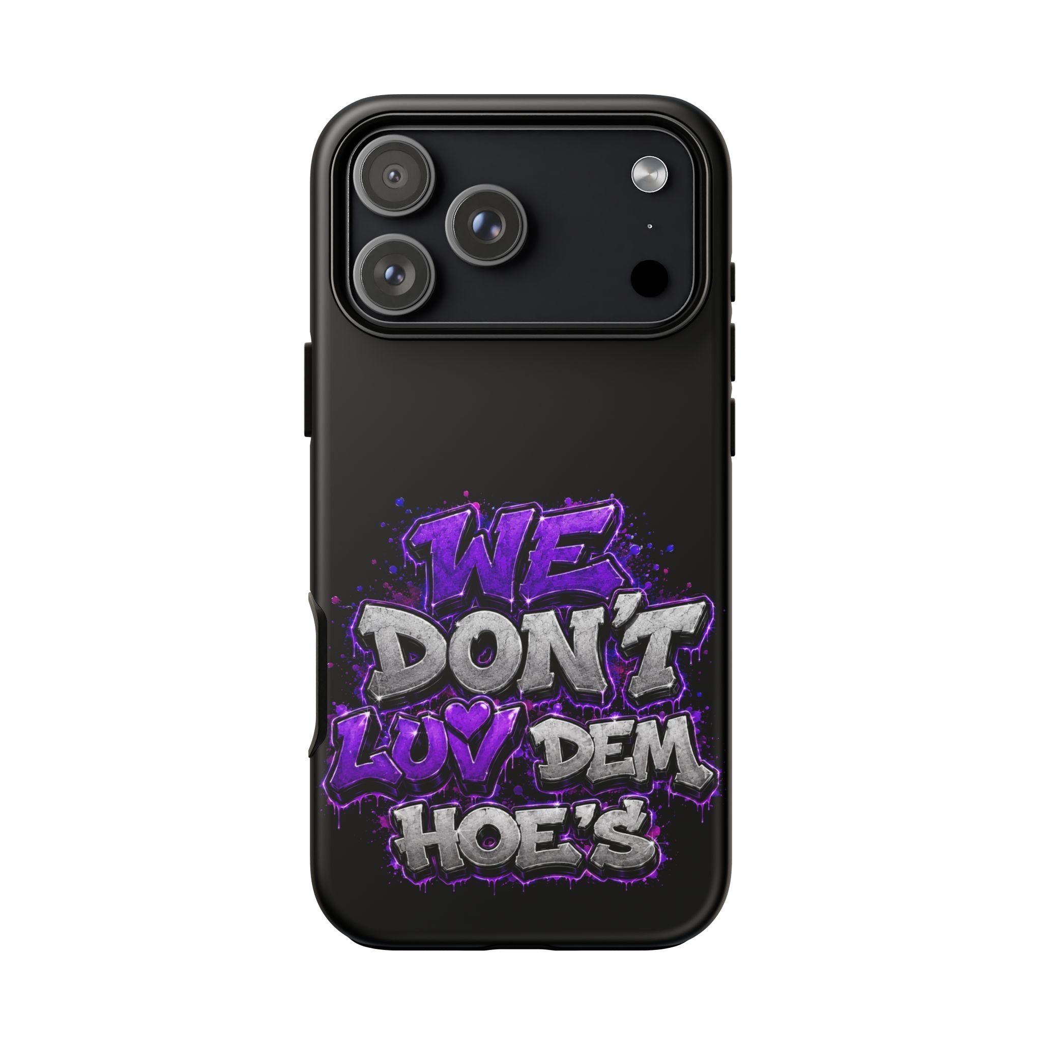 SCUMMIEBEARZ We Don't Luv Dem Hoes💜 Tough Cases