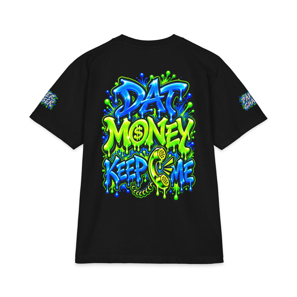 Dat Money Keep Calling Me | SCUMMIEBEARZ™ Shaka Wear Heavyweight Tee