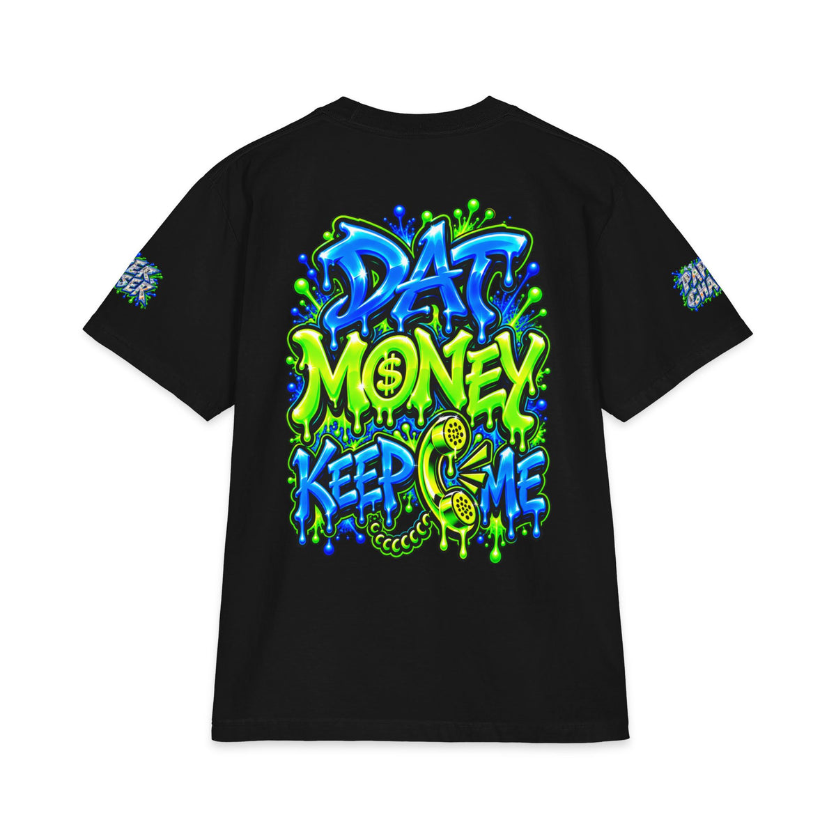 Dat Money Keep Calling Me | SCUMMIEBEARZ™ Shaka Wear Heavyweight Tee
