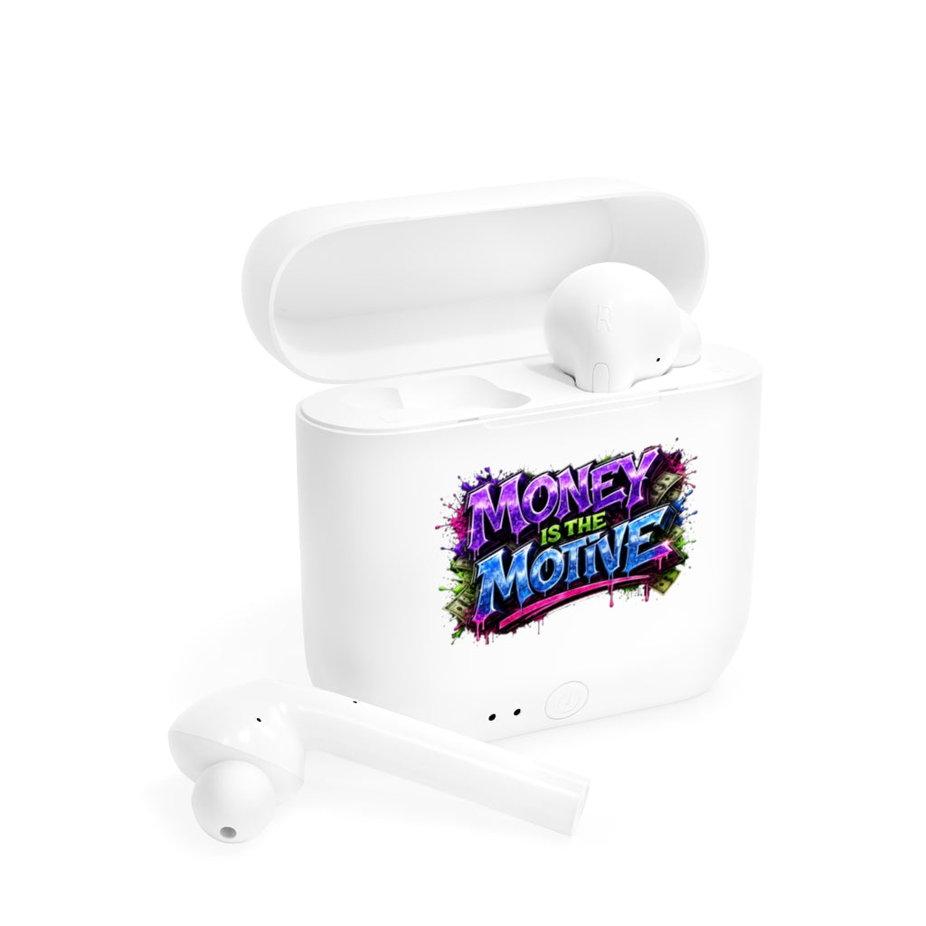 Essos Wireless Earbuds-MONEY IS THE MOTIVE-SCUMMIEBEARZ™️