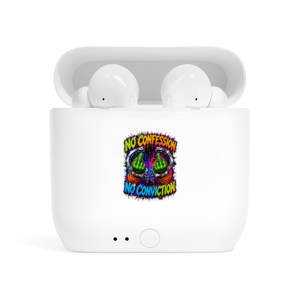 Essos Wireless Earbuds-NO CONFESSION, NO CONVICTION-SCUMMIEBEARZ™️